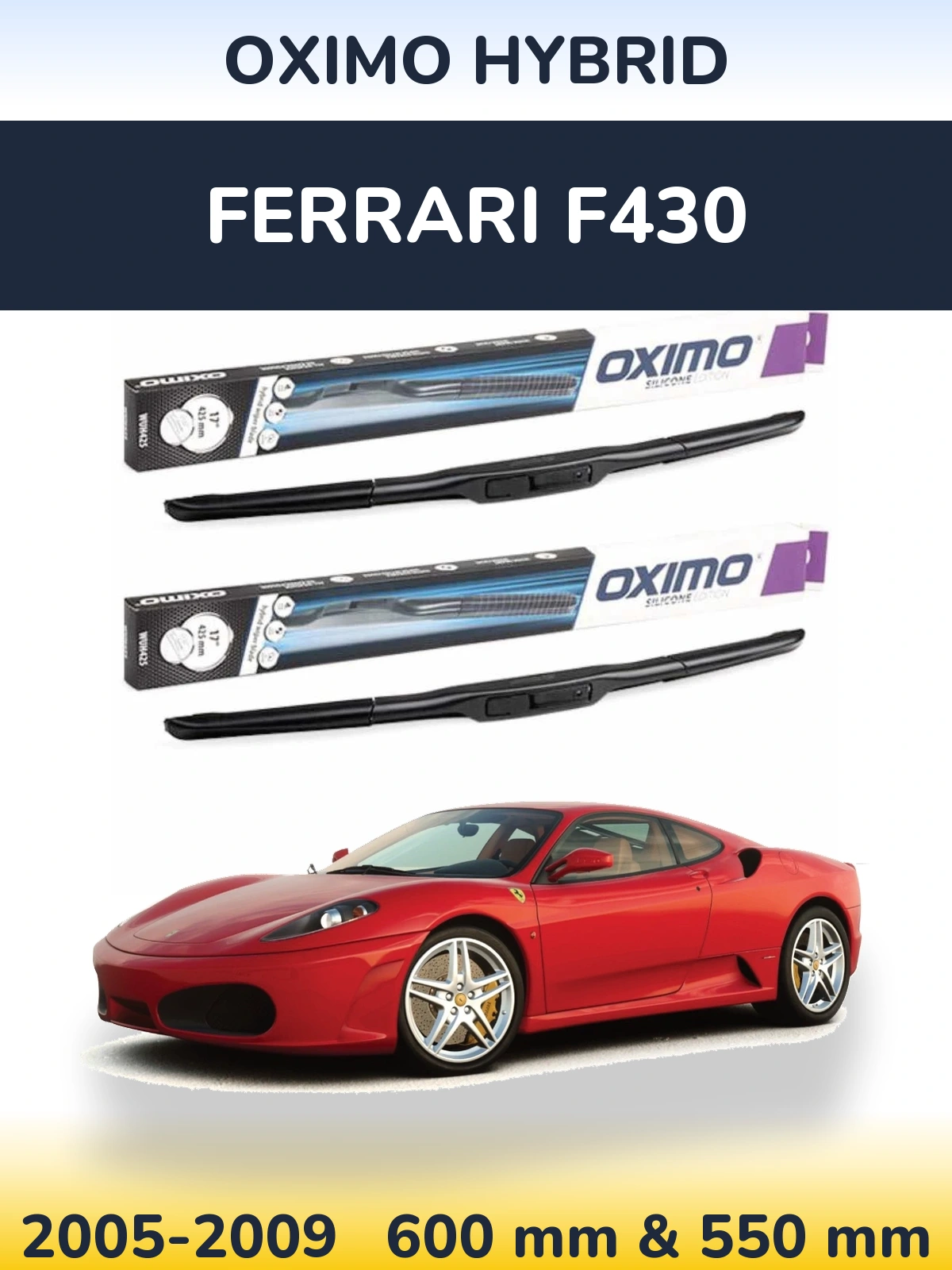Комплект передних дворников Oximo Hybrid 600 & 550 мм для Ferrari F430 2005-2009