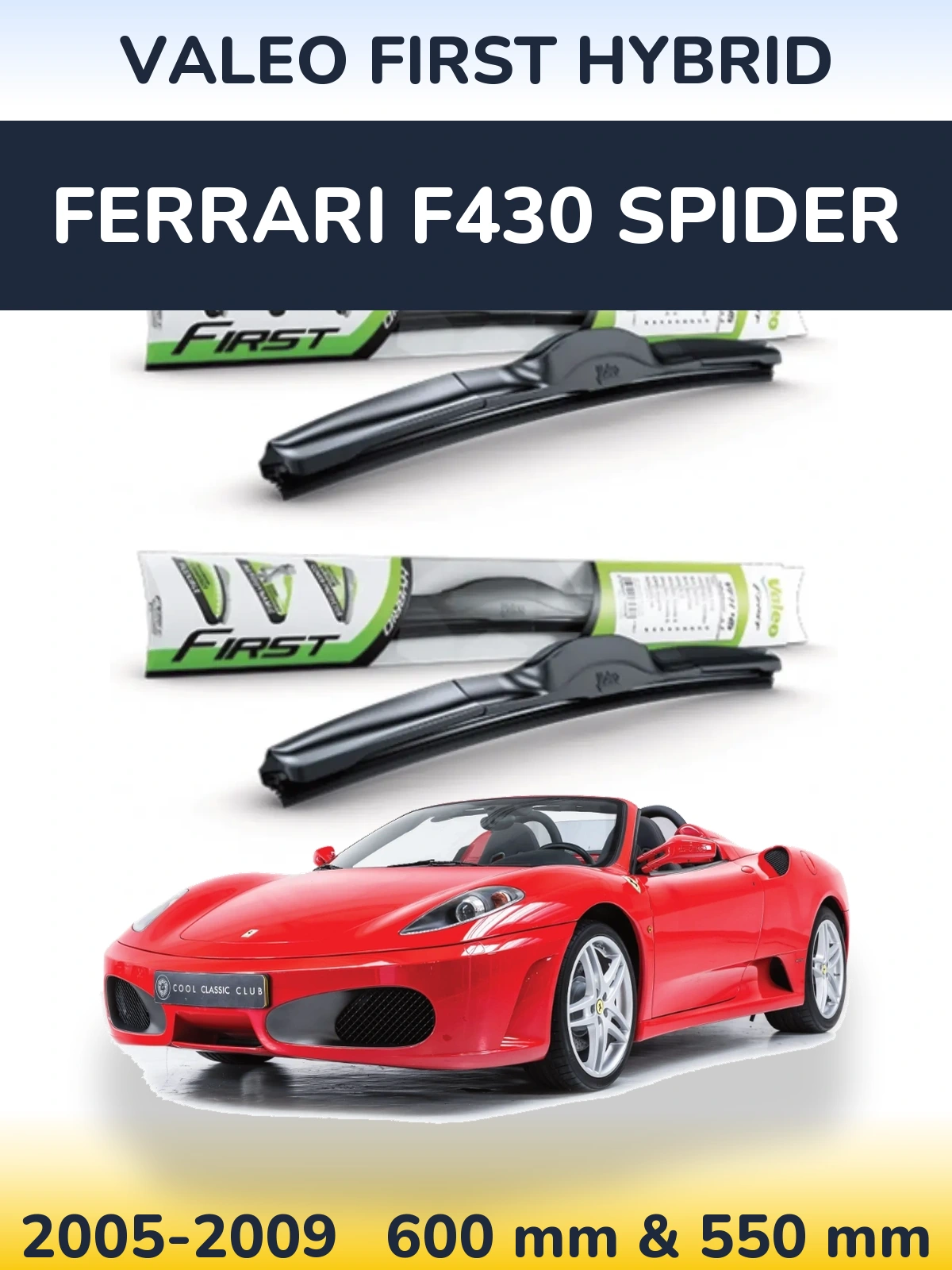 Torkarblad Valeo First Hybrid för Ferrari F430 Spider