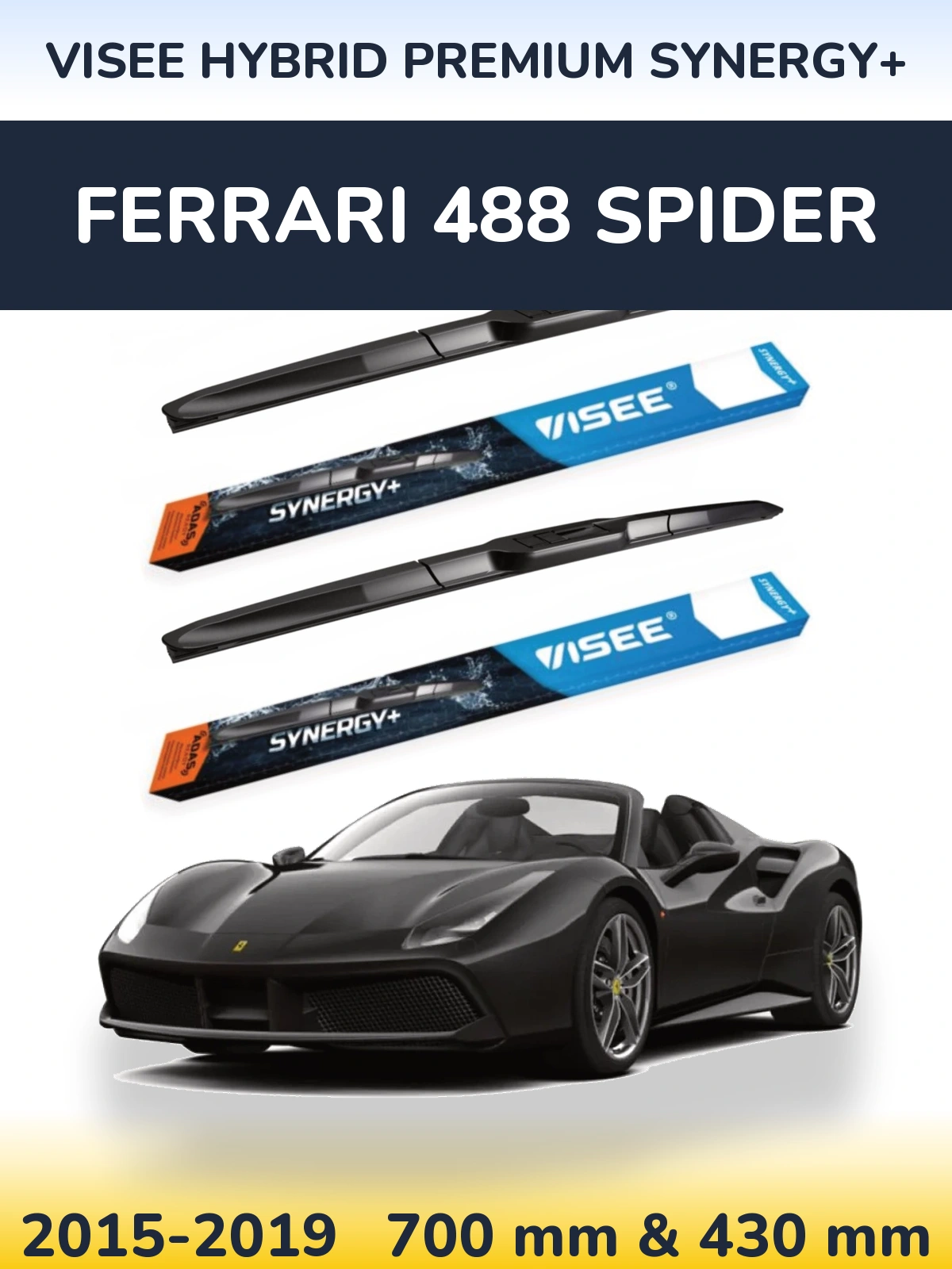 Комплект передніх щіток VISEE HYBRID PREMIUM SYNERGY+ 700 & 430 мм для Ferrari 488 Spider 2015-2019