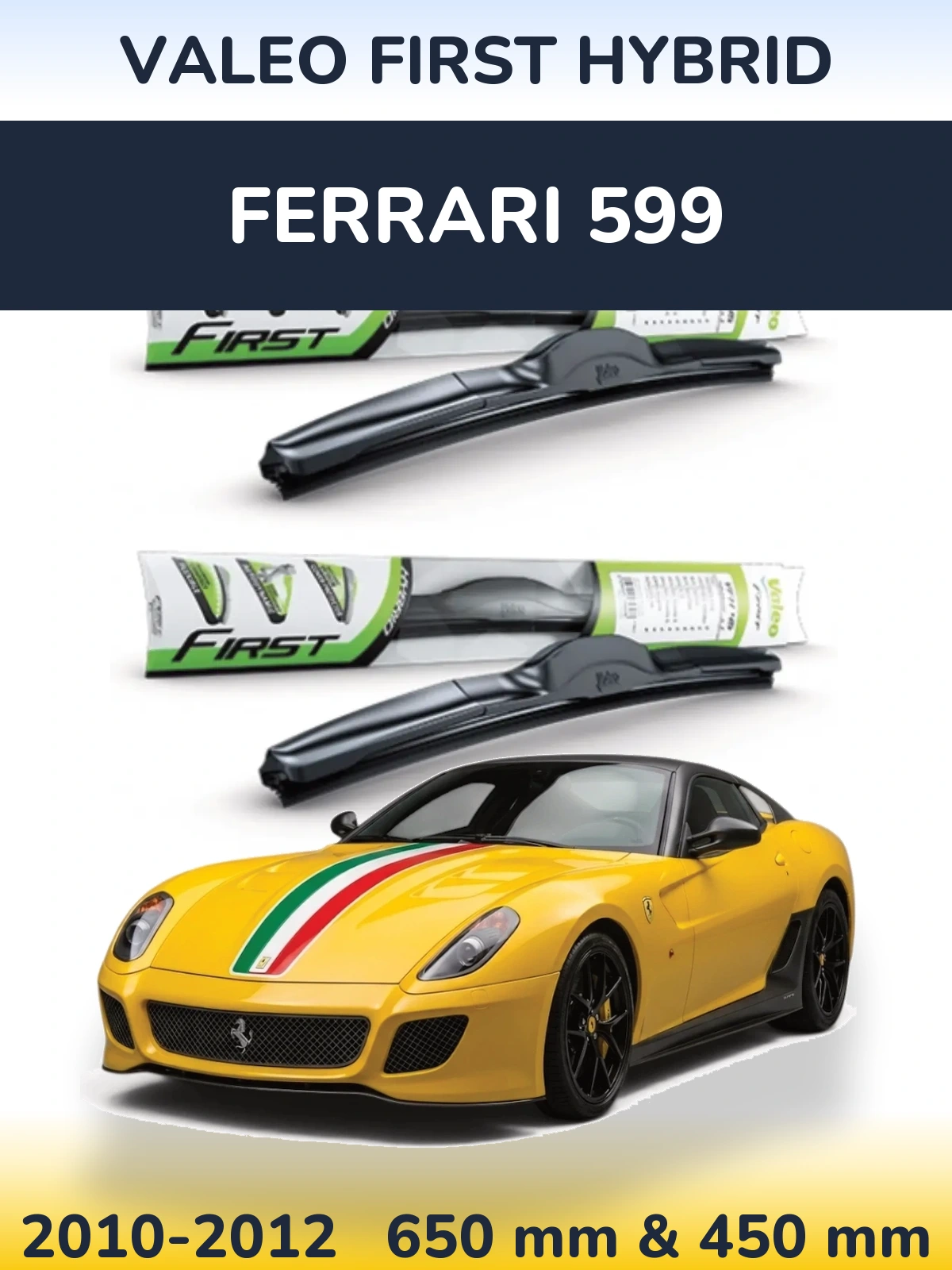 Torkarblad Valeo First Hybrid för Ferrari 599