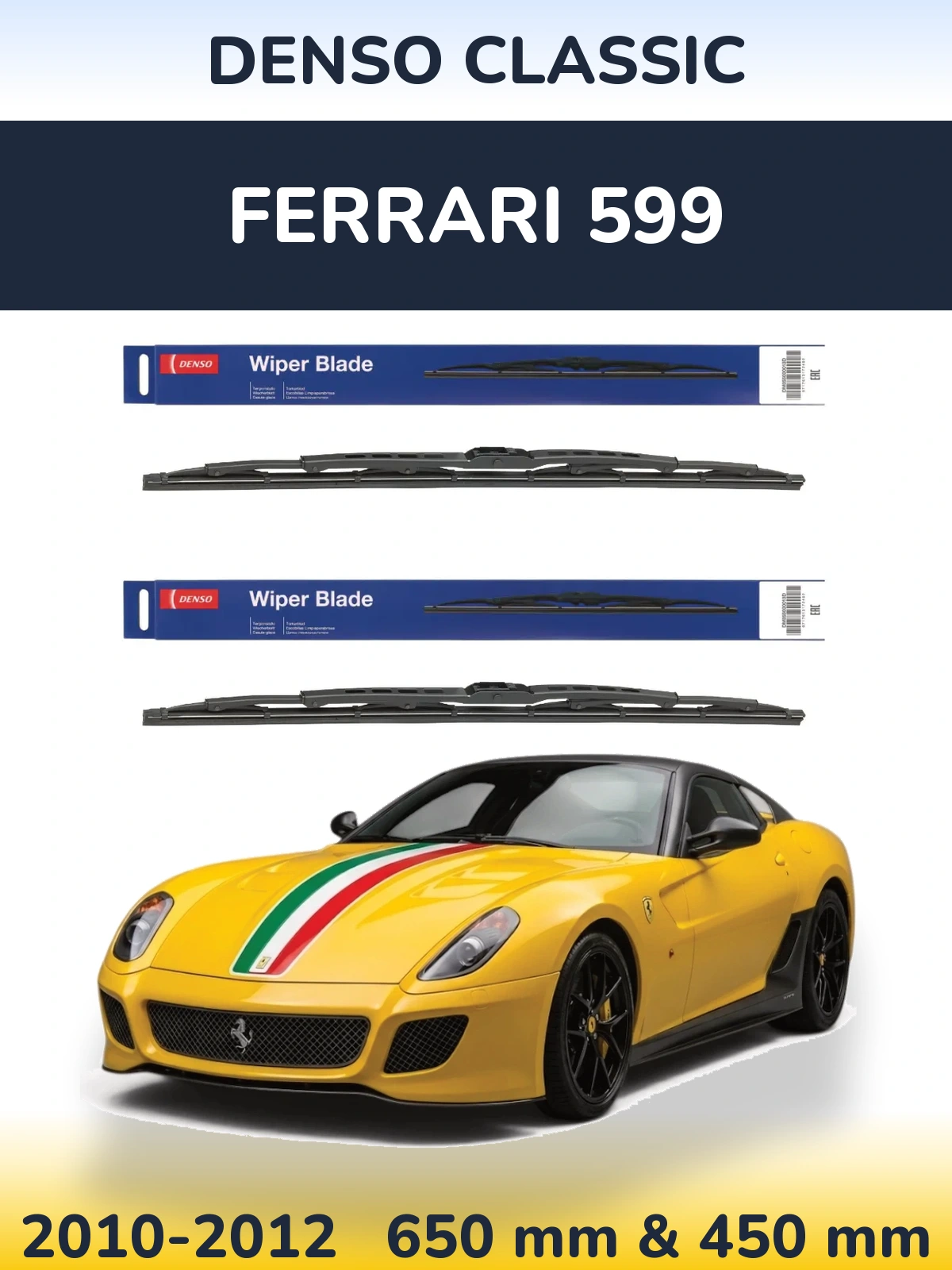 Комплект передніх щіток Denso Classic 650 & 450 мм для Ferrari 599 2010-2012