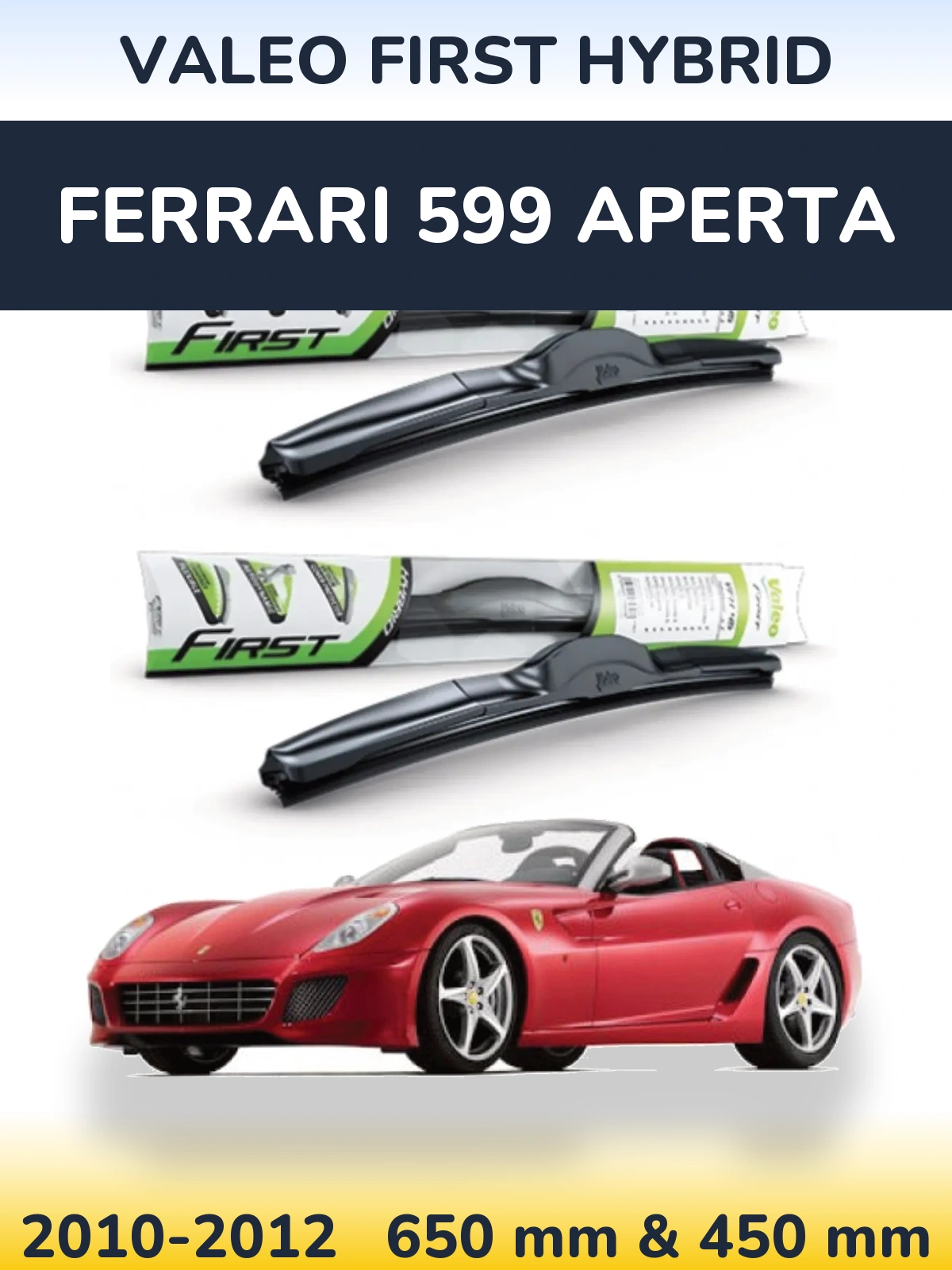 Torkarblad Valeo First Hybrid för Ferrari 599 Aperta