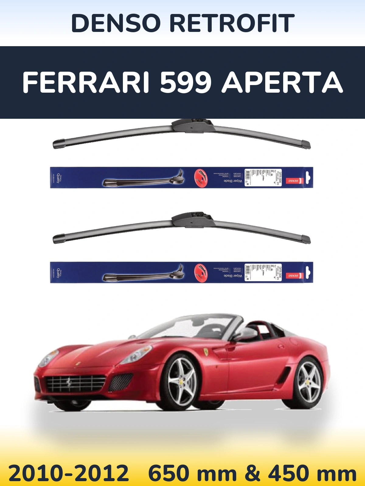 Front wiper blade set Denso Retrofit 650 & 450 mm for Ferrari 599 Aperta 2010-2012