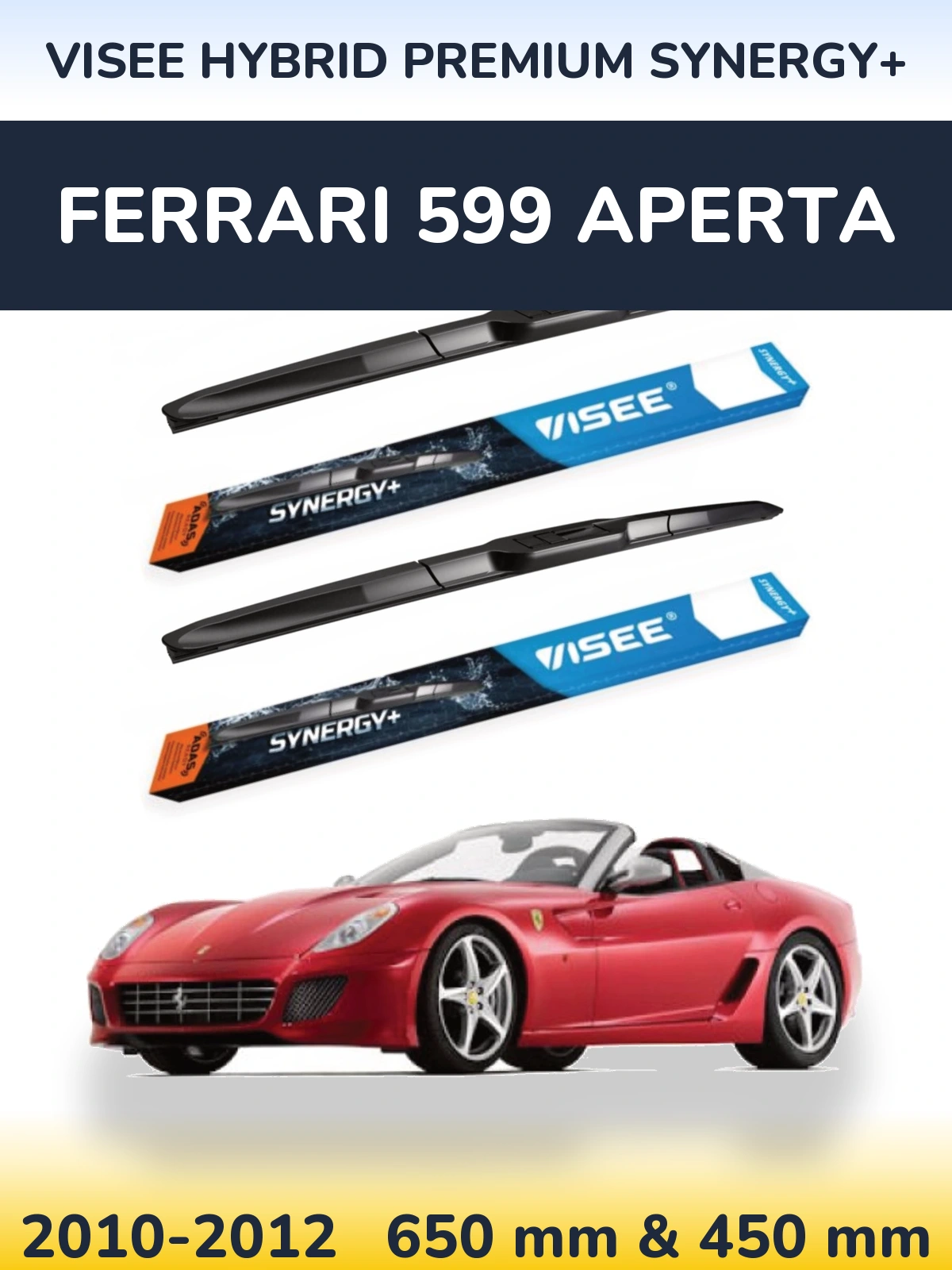 Torkarblad VISEE HYBRID PREMIUM SYNERGY+ för Ferrari 599 Aperta