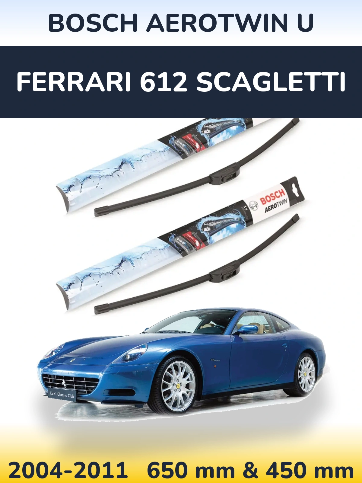 Torkarblad BOSCH AeroTwin U för Ferrari 612 Scagletti