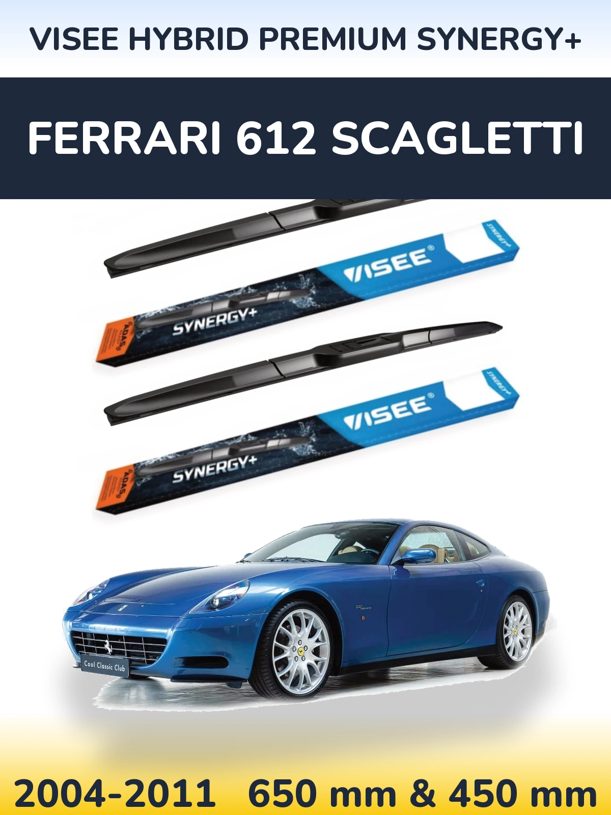 Torkarblad VISEE HYBRID PREMIUM SYNERGY+ för Ferrari 612 Scagletti