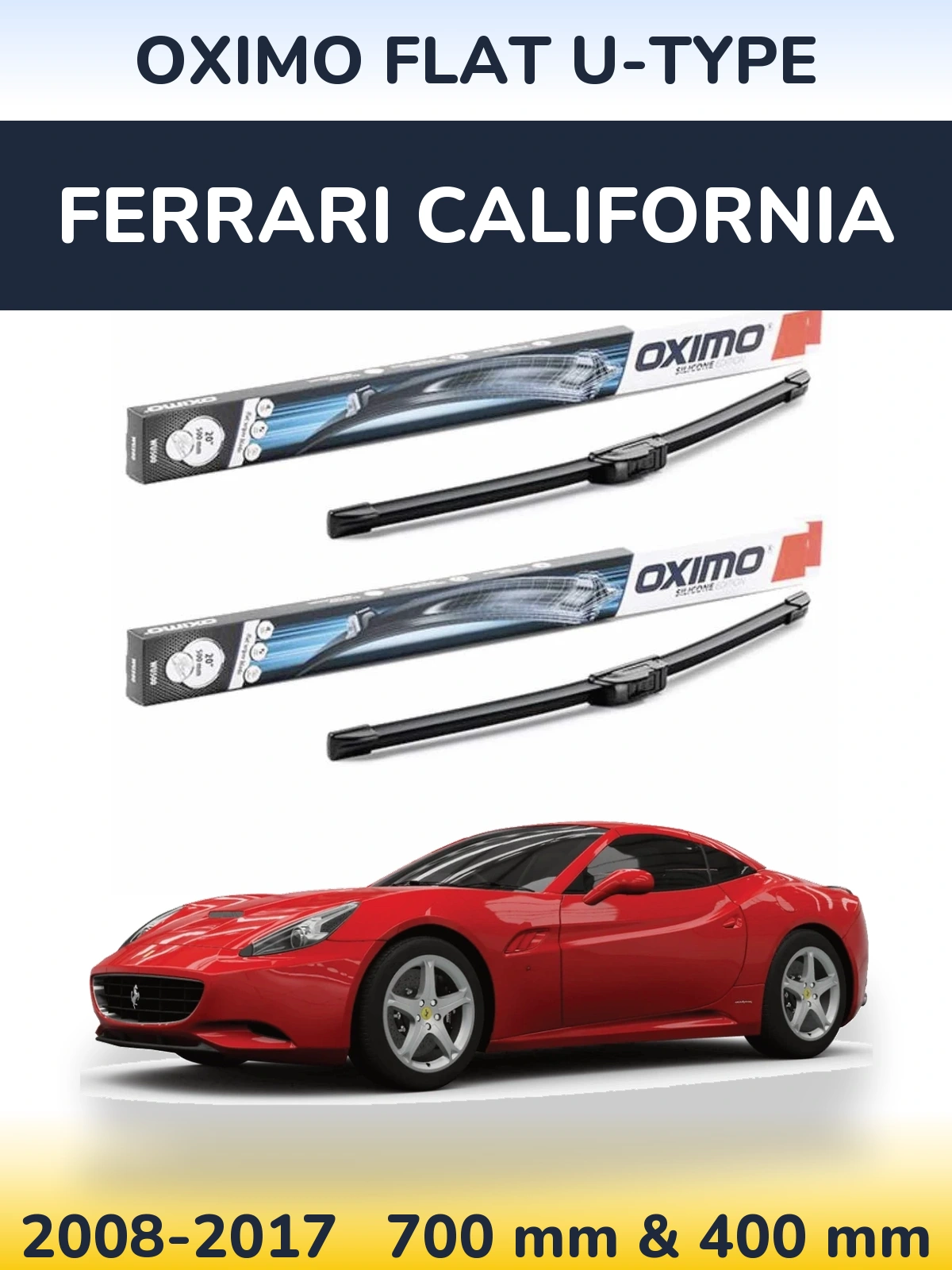Комплект передніх щіток Oximo Flat U-type 700 & 400 мм для Ferrari California 2008-2017