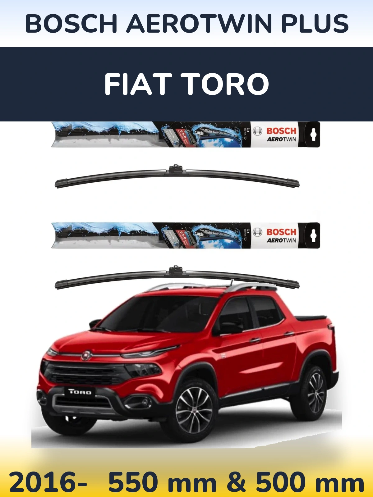 Front wiper blade set BOSCH AeroTwin Plus 550 & 500 mm for Fiat Toro 2016-2026