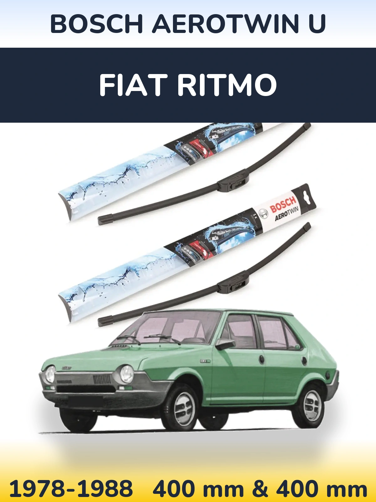 Комплект передніх щіток BOSCH AeroTwin U 400 & 400 мм для Fiat Ritmo 1978-1988