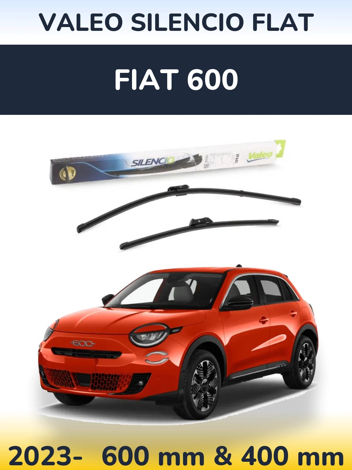 Комплект передніх щіток Valeo Silencio Flat 600 & 400 мм для Fiat 600 2023-2026