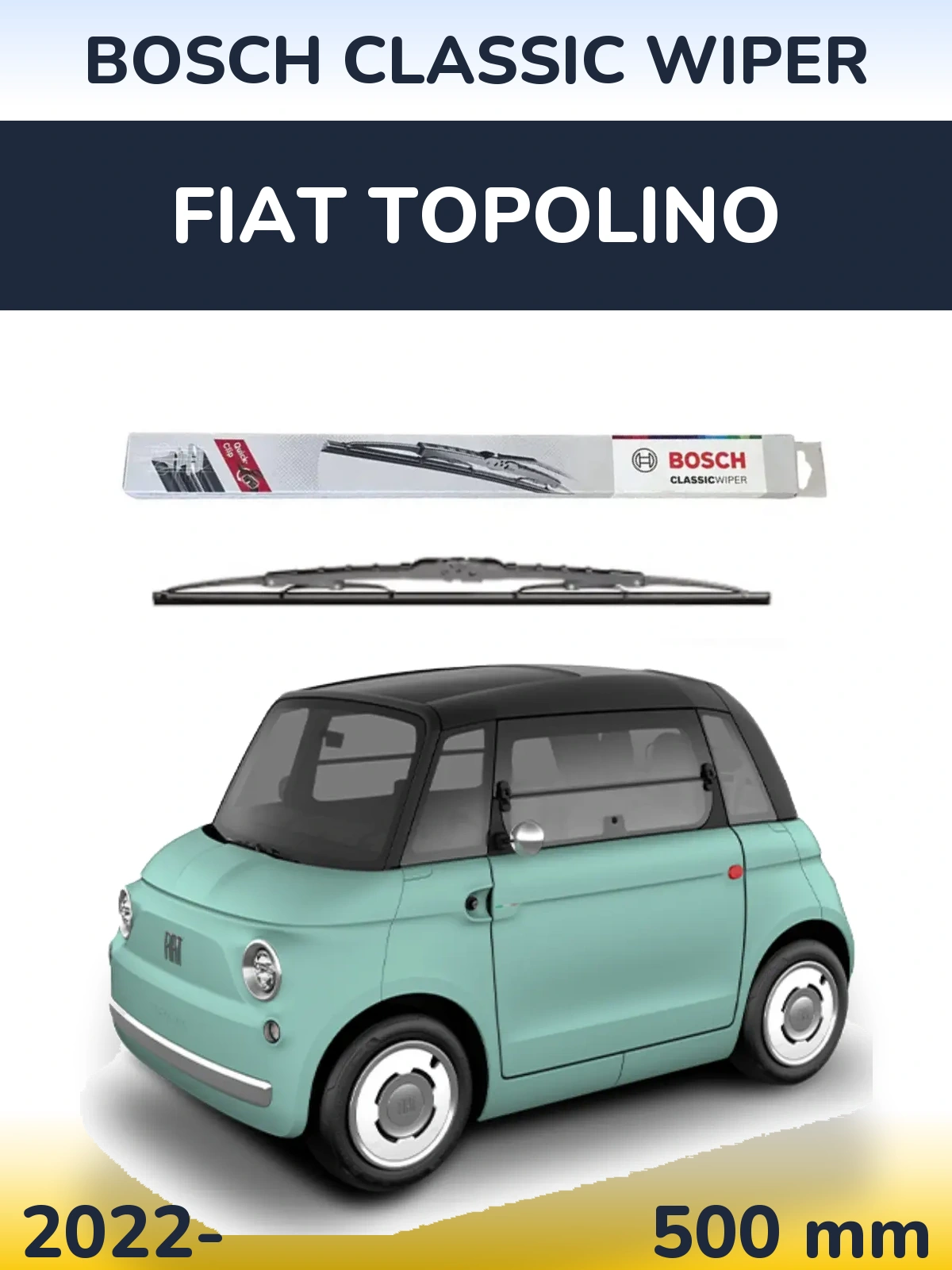 Передня щітка BOSCH Classic Wiper 500 мм для Fiat Topolino 2022-2026