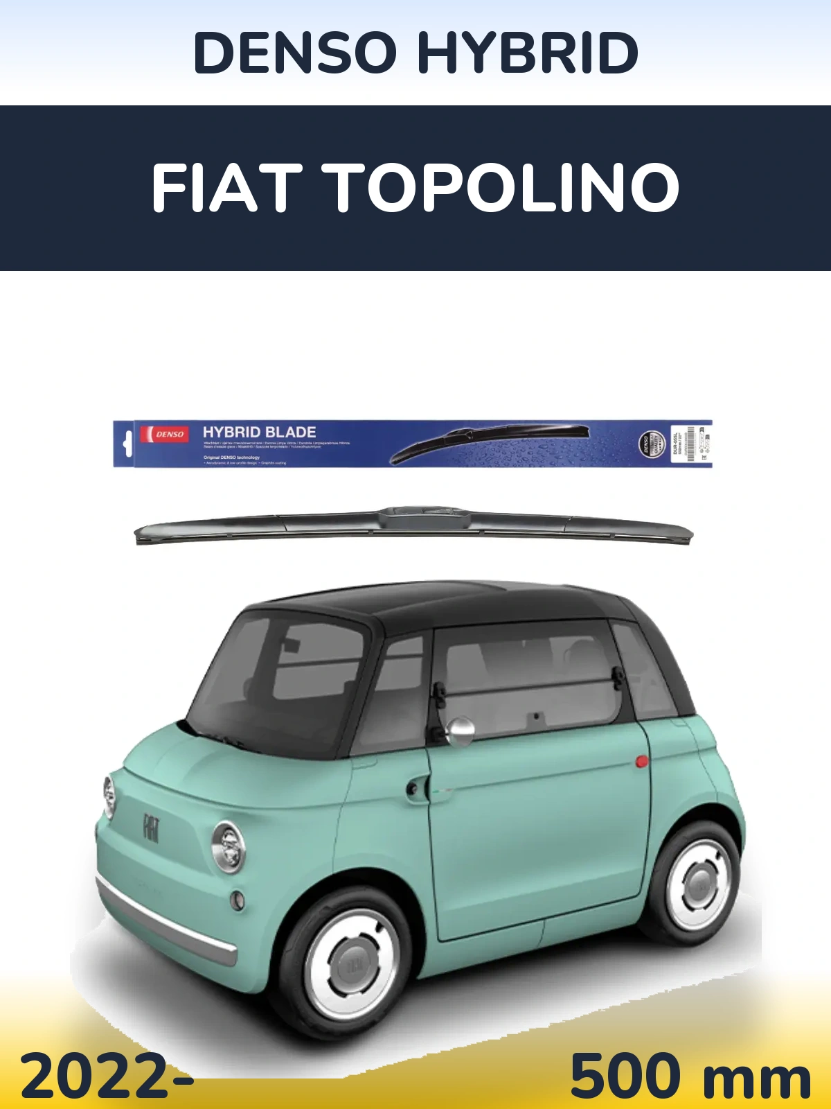 Передня щітка Denso Hybrid 500 мм для Fiat Topolino 2022-2026