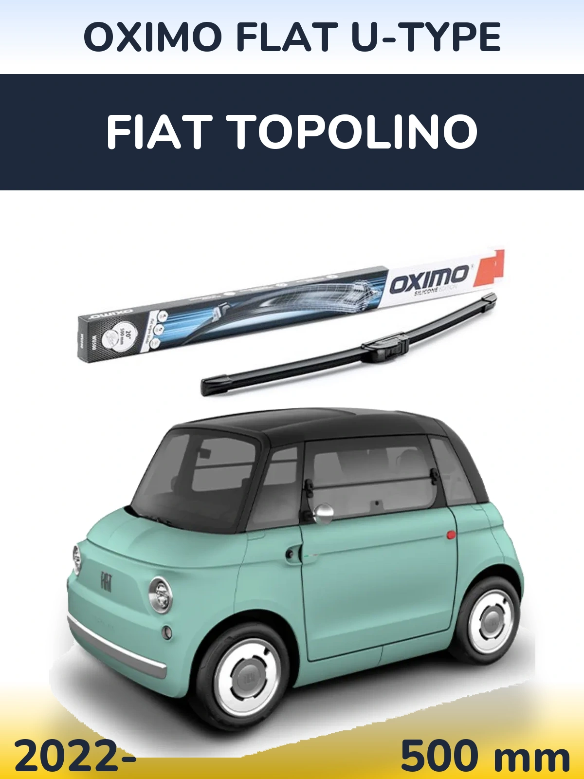 Передня щітка Oximo Flat U-type 500 мм для Fiat Topolino 2022-2026