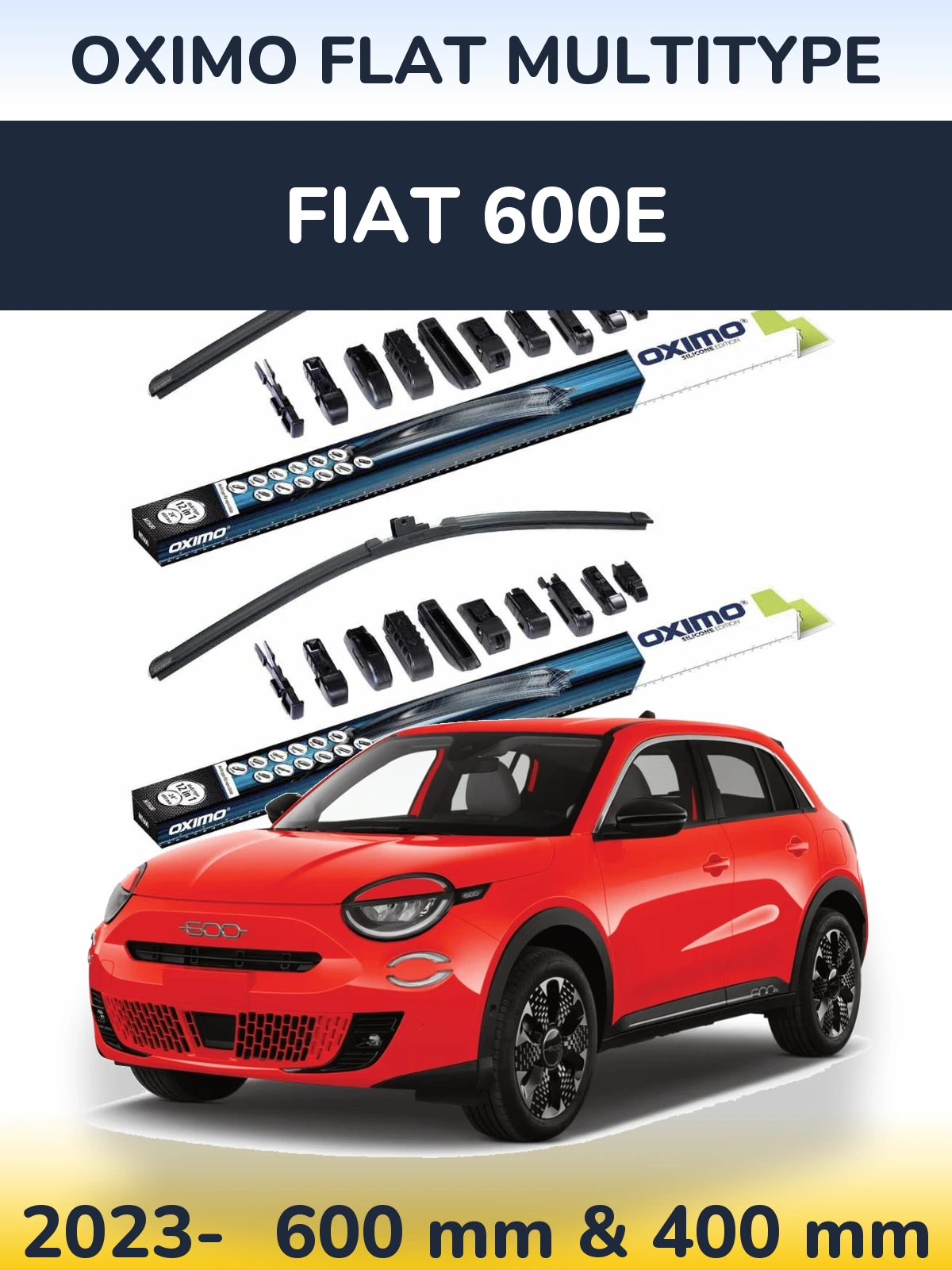 Комплект передніх щіток Oximo Flat MultiТипe 600 & 400 мм для Fiat 600e 2023-2026
