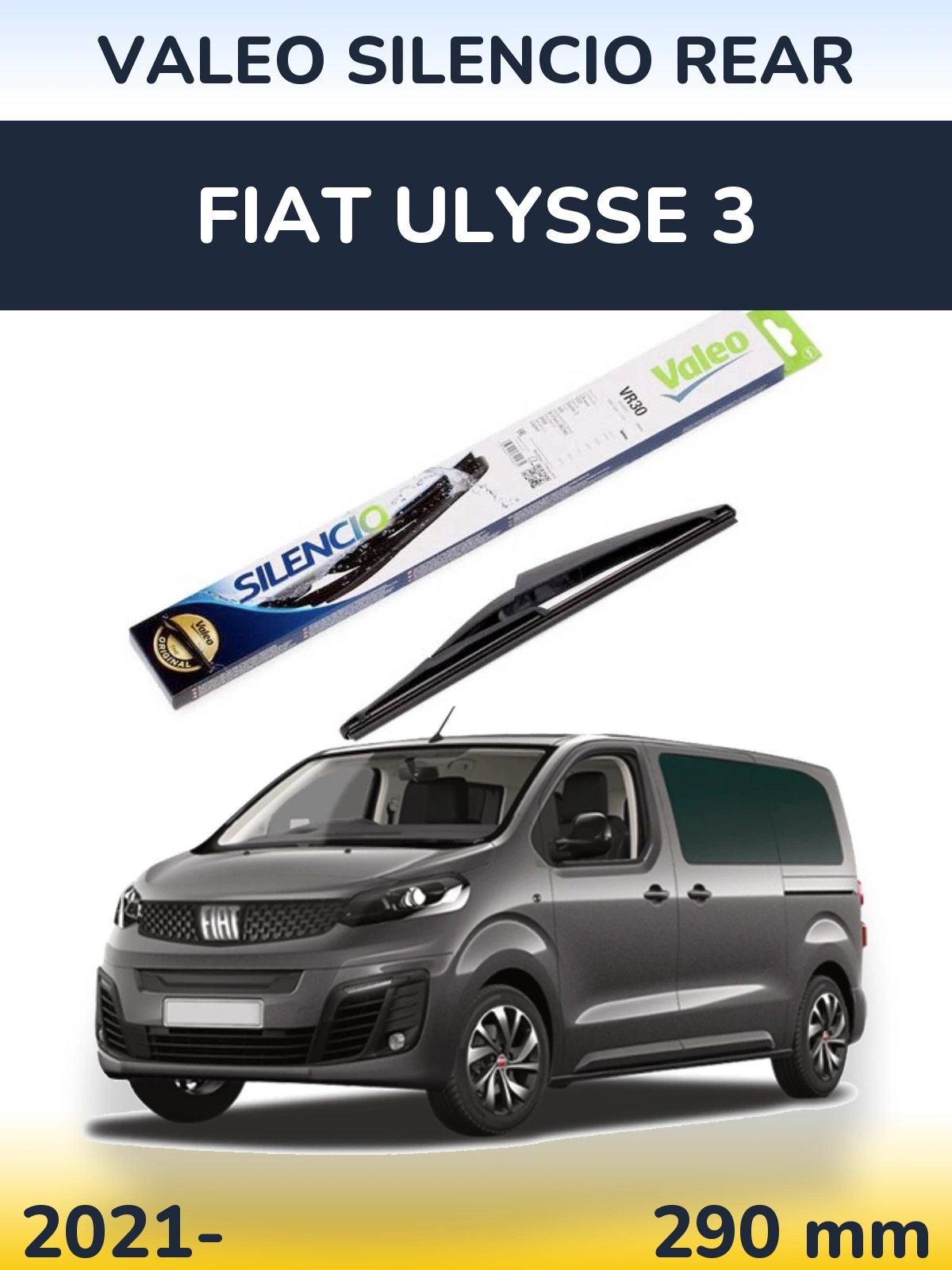 Rear wiper blade Valeo Silencio Rear 290 mm for Fiat Ulysse 3 2021-2026