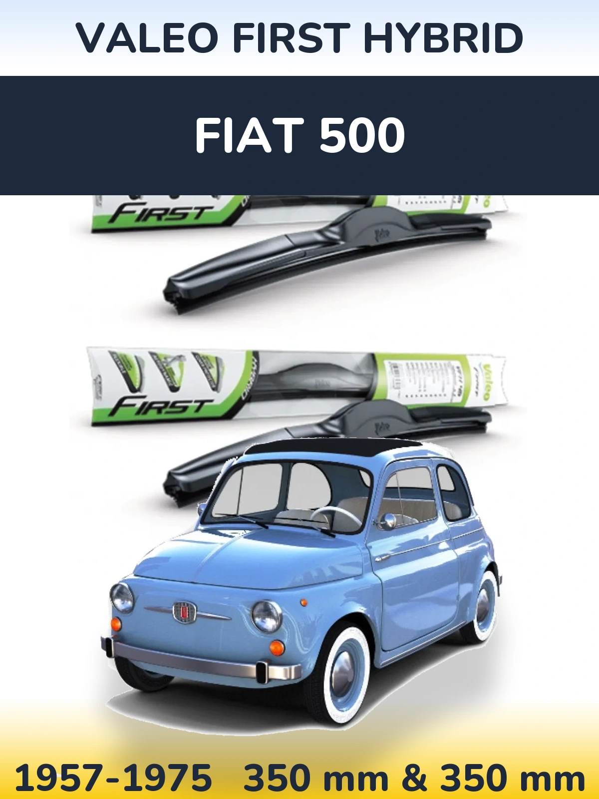 Torkarblad Valeo First Hybrid för Fiat 500