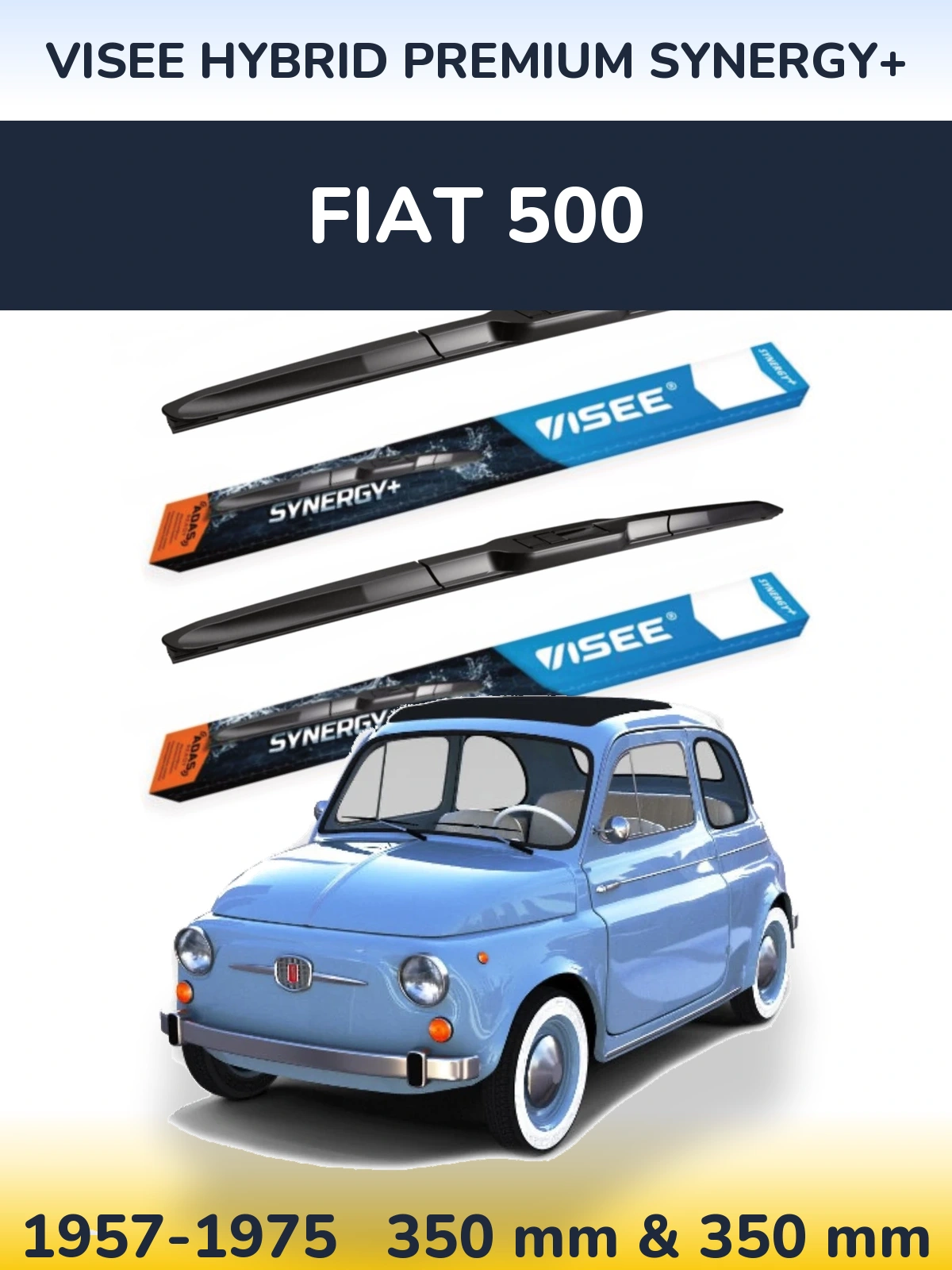 Комплект передніх щіток VISEE HYBRID PREMIUM SYNERGY+ 350 & 350 мм для Fiat 500 1957-1975
