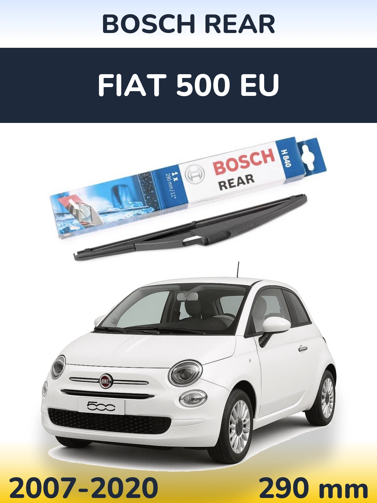 Задня щітка BOSCH Rear 290 мм для Fiat 500 EU 2007-2020