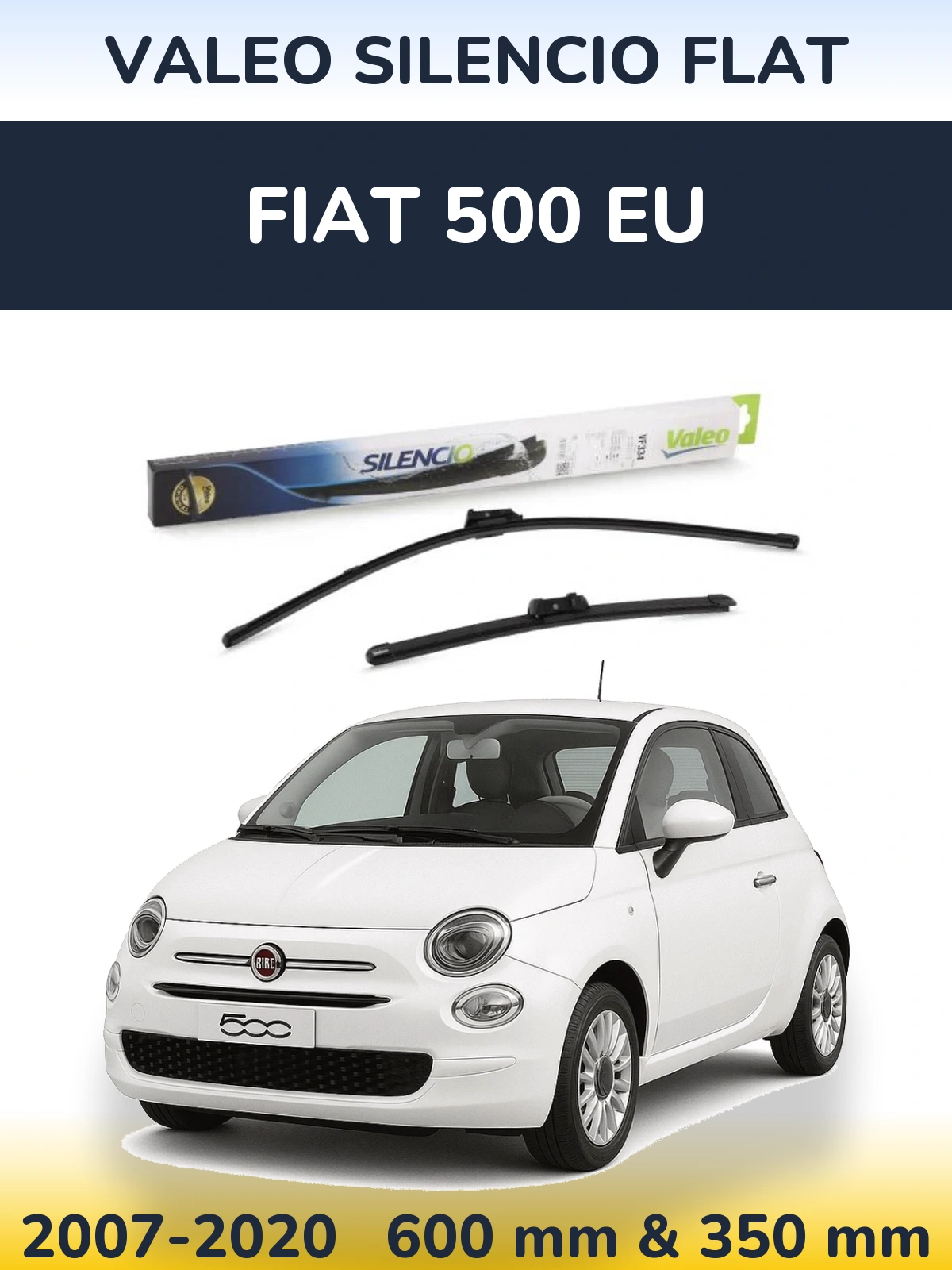 Комплект передніх щіток Valeo Silencio Flat 600 & 350 мм для Fiat 500 EU 2007-2020