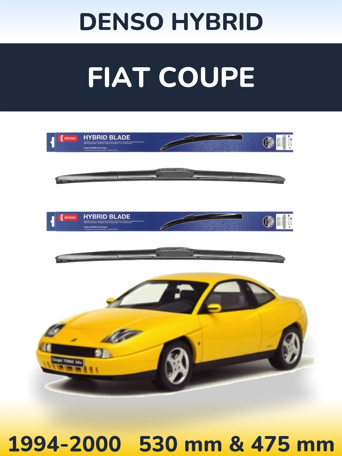 Комплект передніх щіток Denso Hybrid 530 & 475 мм для Fiat Coupe 1994-2000