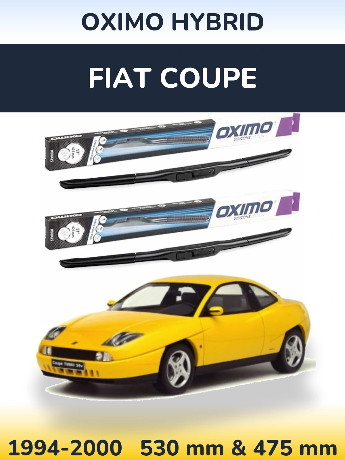 Комплект передніх щіток Oximo Hybrid 530 & 475 мм для Fiat Coupe 1994-2000