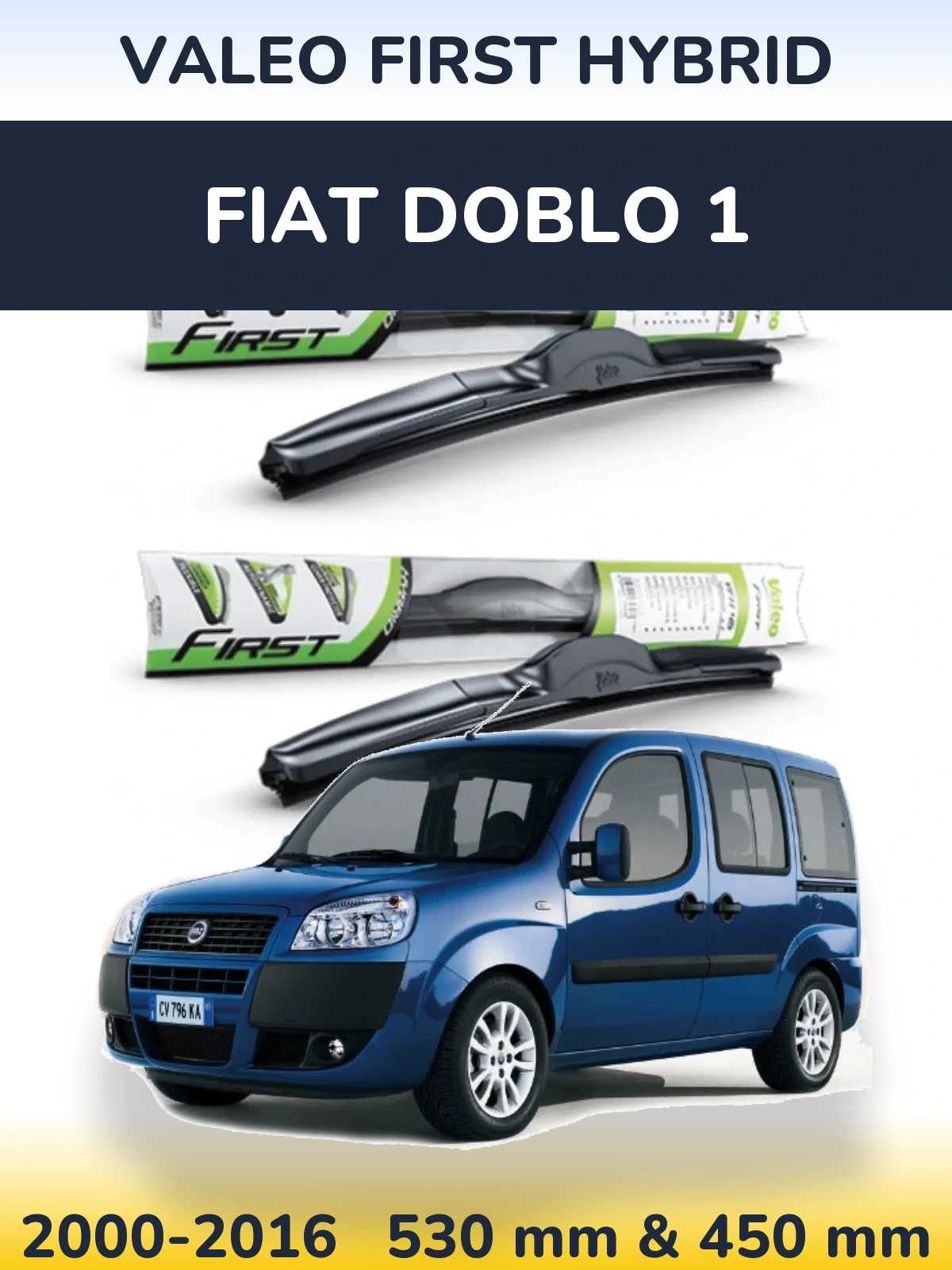 Torkarblad Valeo First Hybrid för Fiat Doblo 1