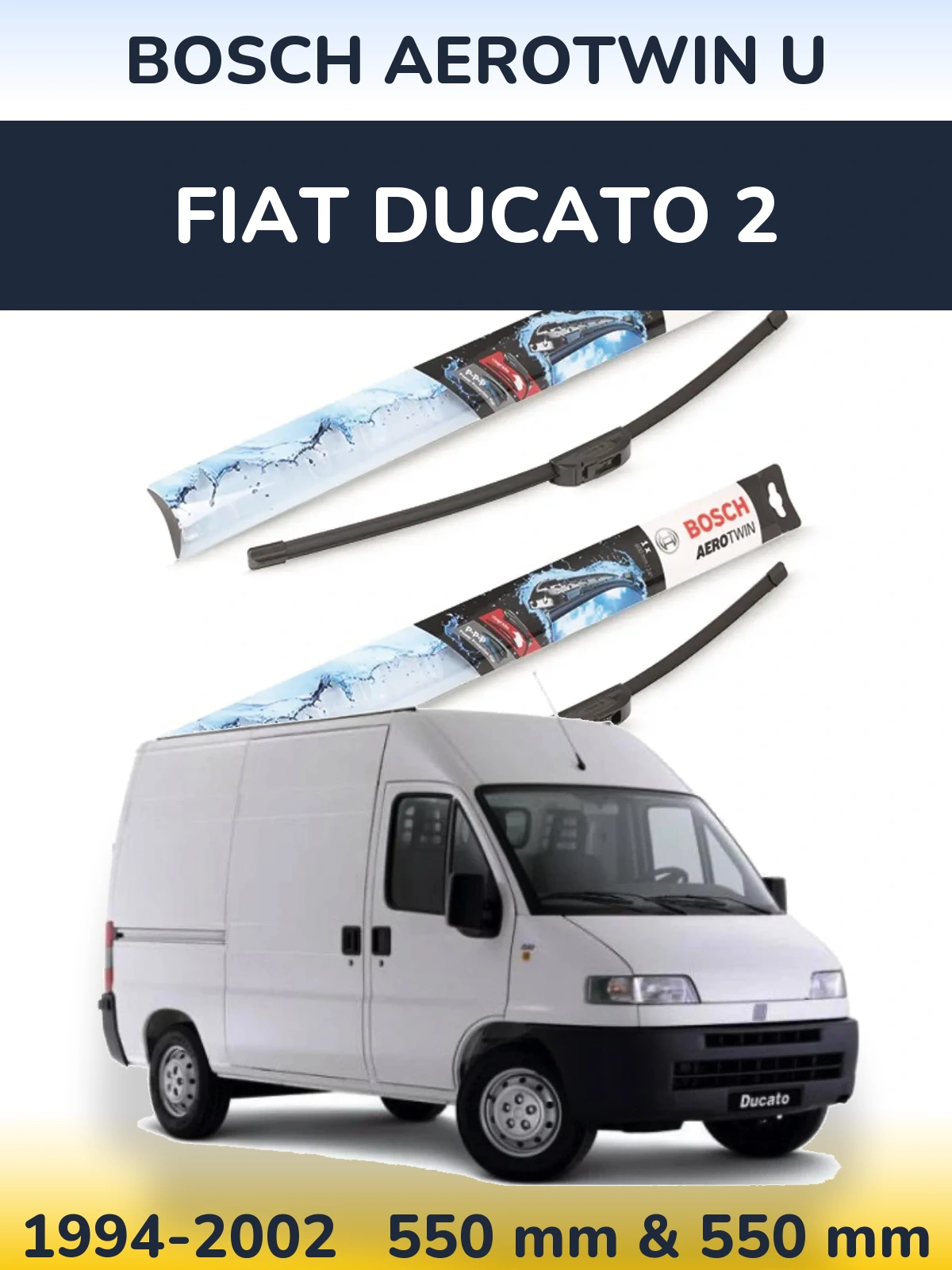 Комплект передніх щіток BOSCH AeroTwin U 550 & 550 мм для Fiat Ducato 2 1994-2002