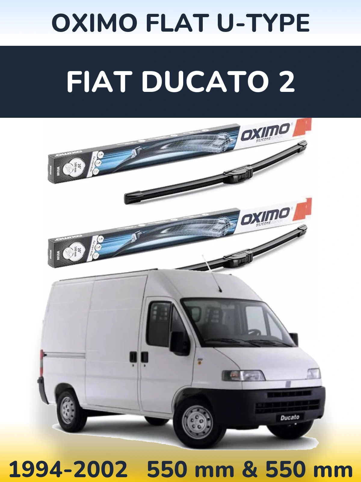 Комплект передніх щіток Oximo Flat U-type 550 & 550 мм для Fiat Ducato 2 1994-2002