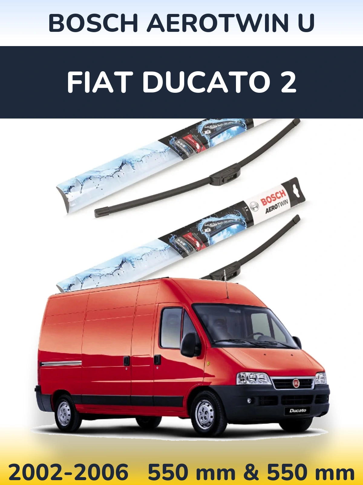 Torkarblad BOSCH AeroTwin U för Fiat Ducato 2