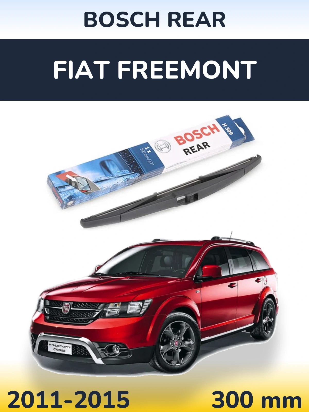 Torkarblad BOSCH Rear för Fiat Freemont