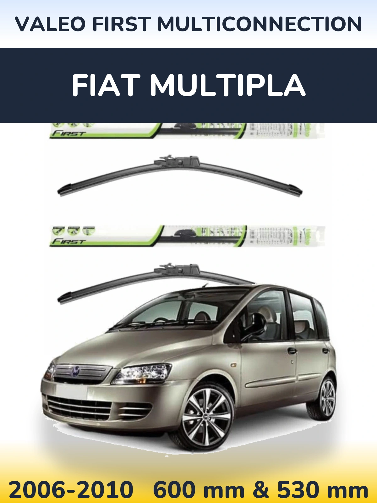 Torkarblad Valeo First MultiConnection för Fiat Multipla