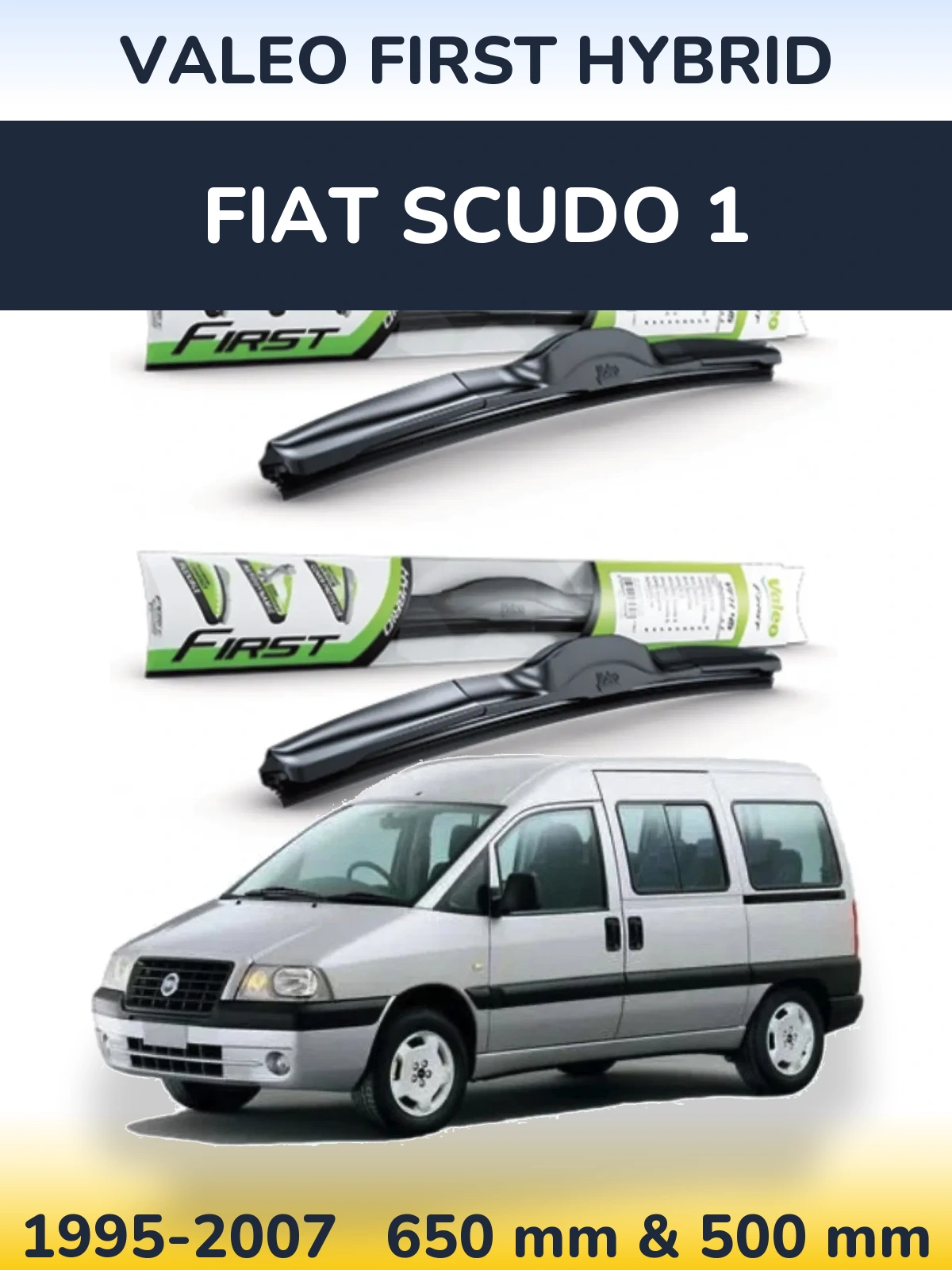 Torkarblad Valeo First Hybrid för Fiat Scudo 1