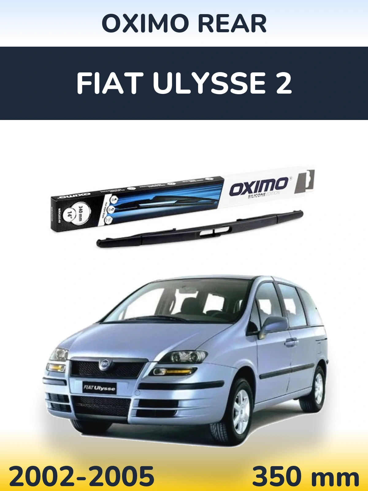 Задня щітка Oximo Rear 350 мм для Fiat Ulysse 2 2002-2005