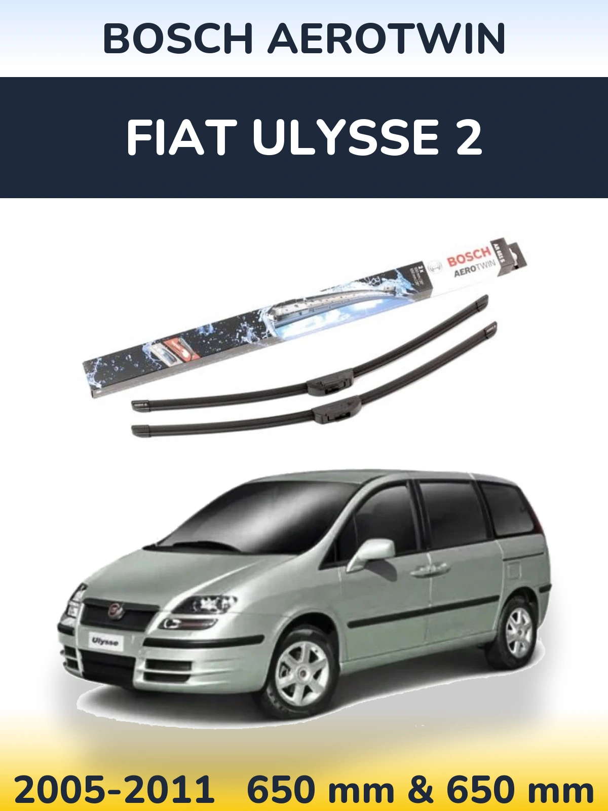 Torkarblad BOSCH AeroTwin för Fiat Ulysse 2