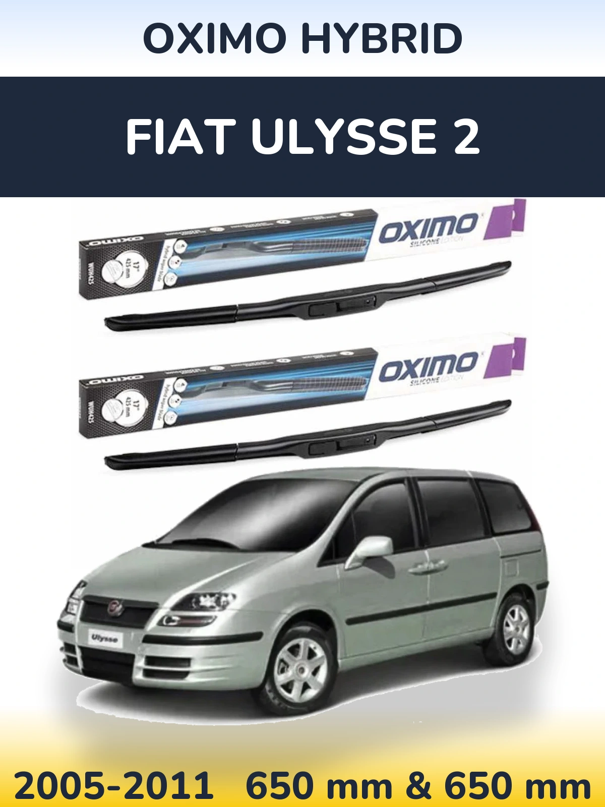 Front wiper blade set Oximo Hybrid 650 & 650 mm for Fiat Ulysse 2 2005-2011