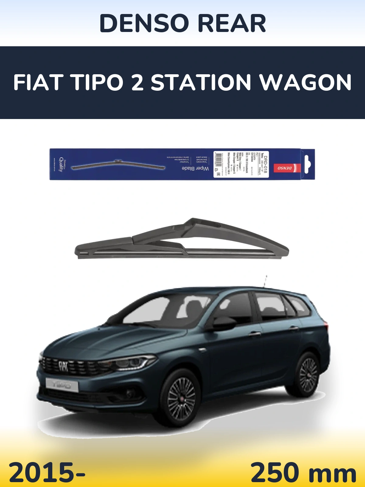 Задня щітка Denso Rear 240 мм для Fiat Tipo 2 Station Wagon 2015-2026