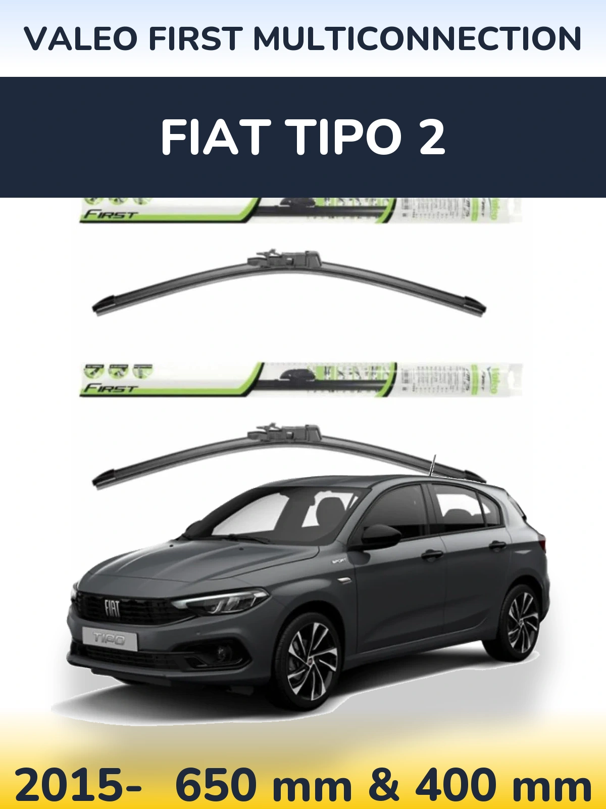 Комплект передніх щіток Valeo First MultiConnection 650 & 400 мм для Fiat Tipo 2 2015-2026