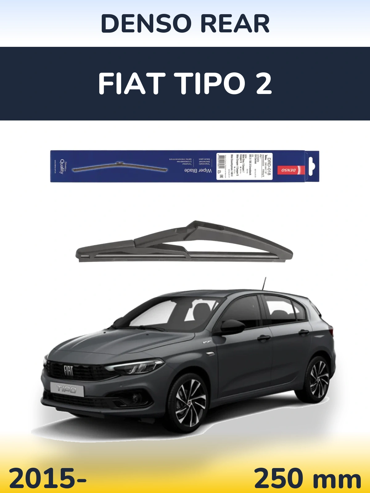 Задня щітка Denso Rear 240 мм для Fiat Tipo 2 2015-2026