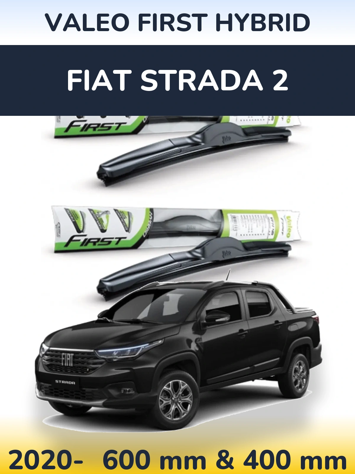 Front wiper blade set Valeo First Hybrid 600 & 400 mm for Fiat Strada 2 2020-2026