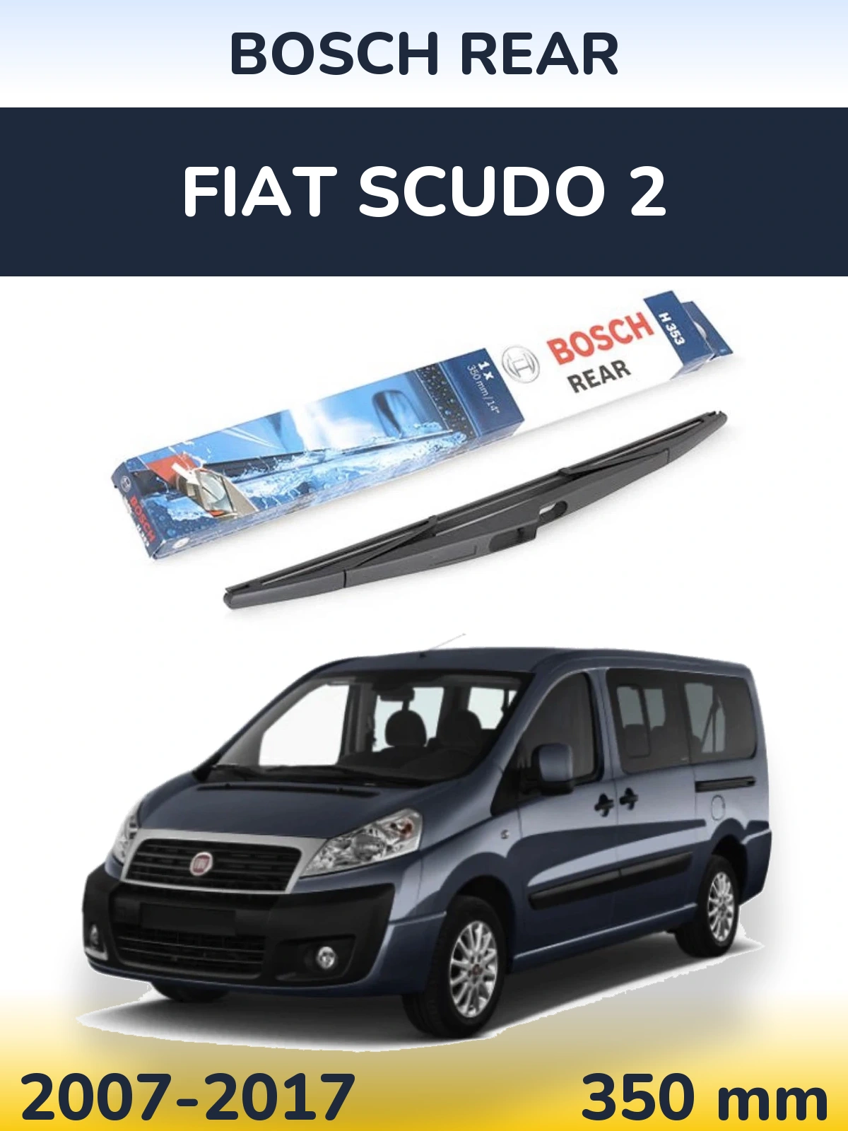 Задня щітка BOSCH Rear 350 мм для Fiat Scudo 2 2007-2017