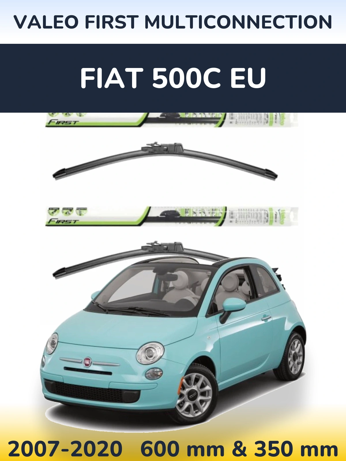Torkarblad Valeo First MultiConnection för Fiat 500C EU