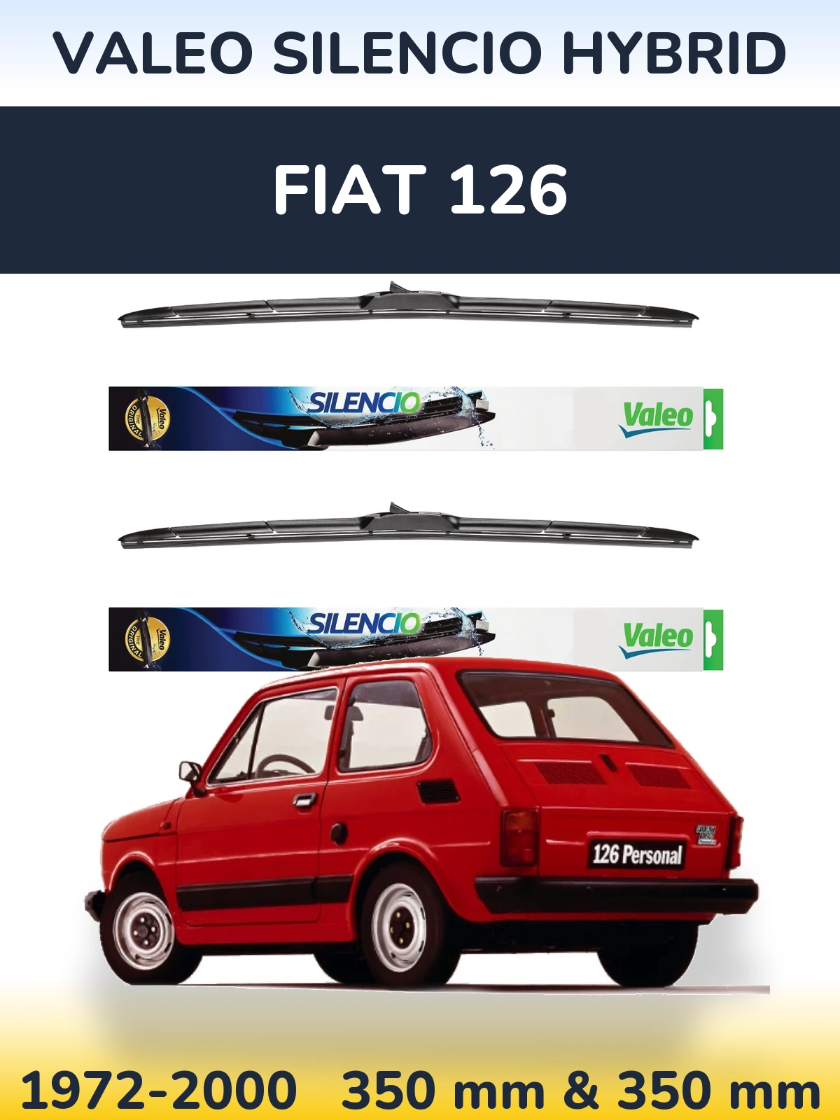 Комплект передніх щіток Valeo Silencio Hybrid 350 & 350 мм для Fiat 126 1972-2000