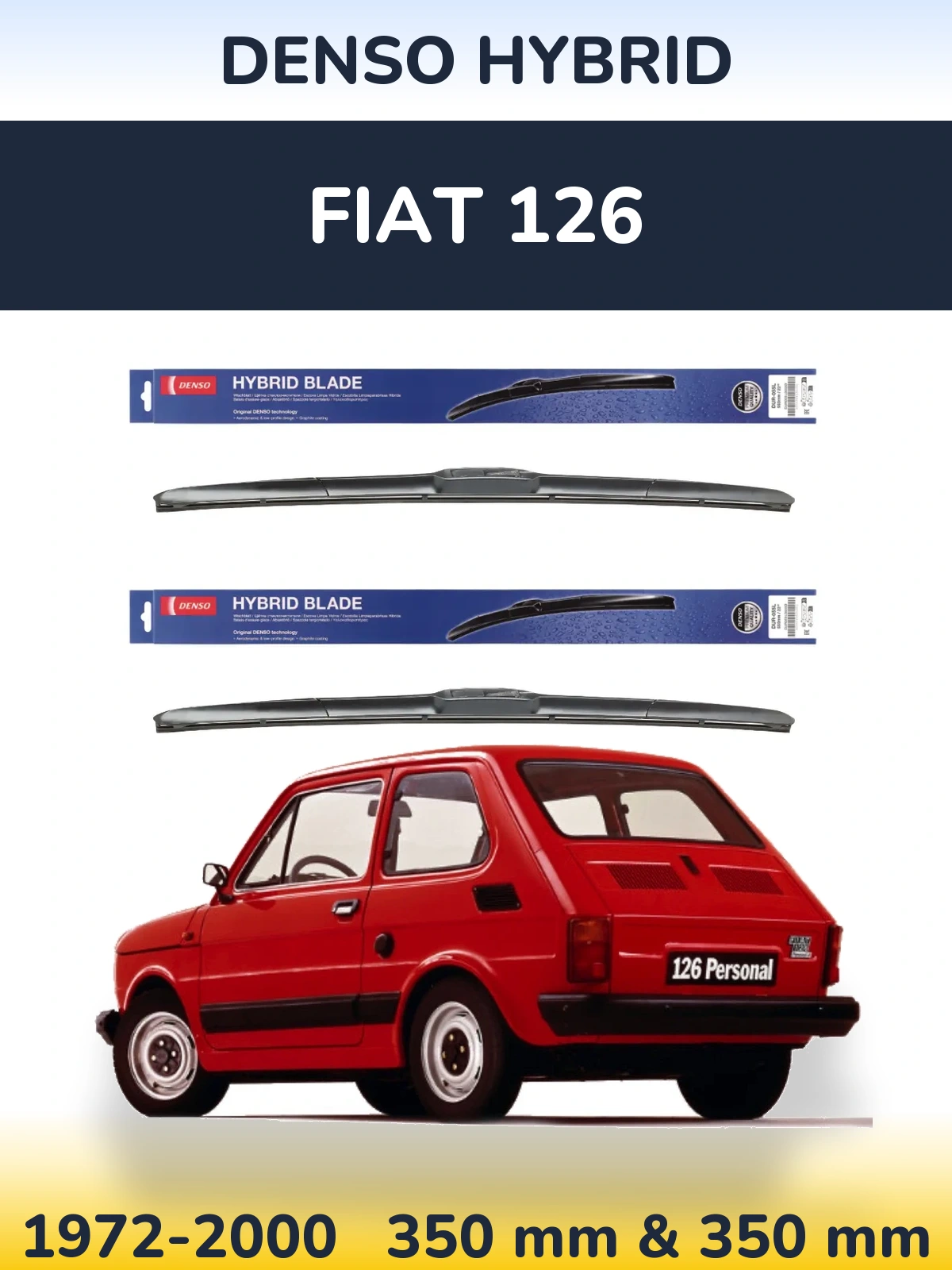 Комплект передніх щіток Denso Hybrid 350 & 350 мм для Fiat 126 1972-2000