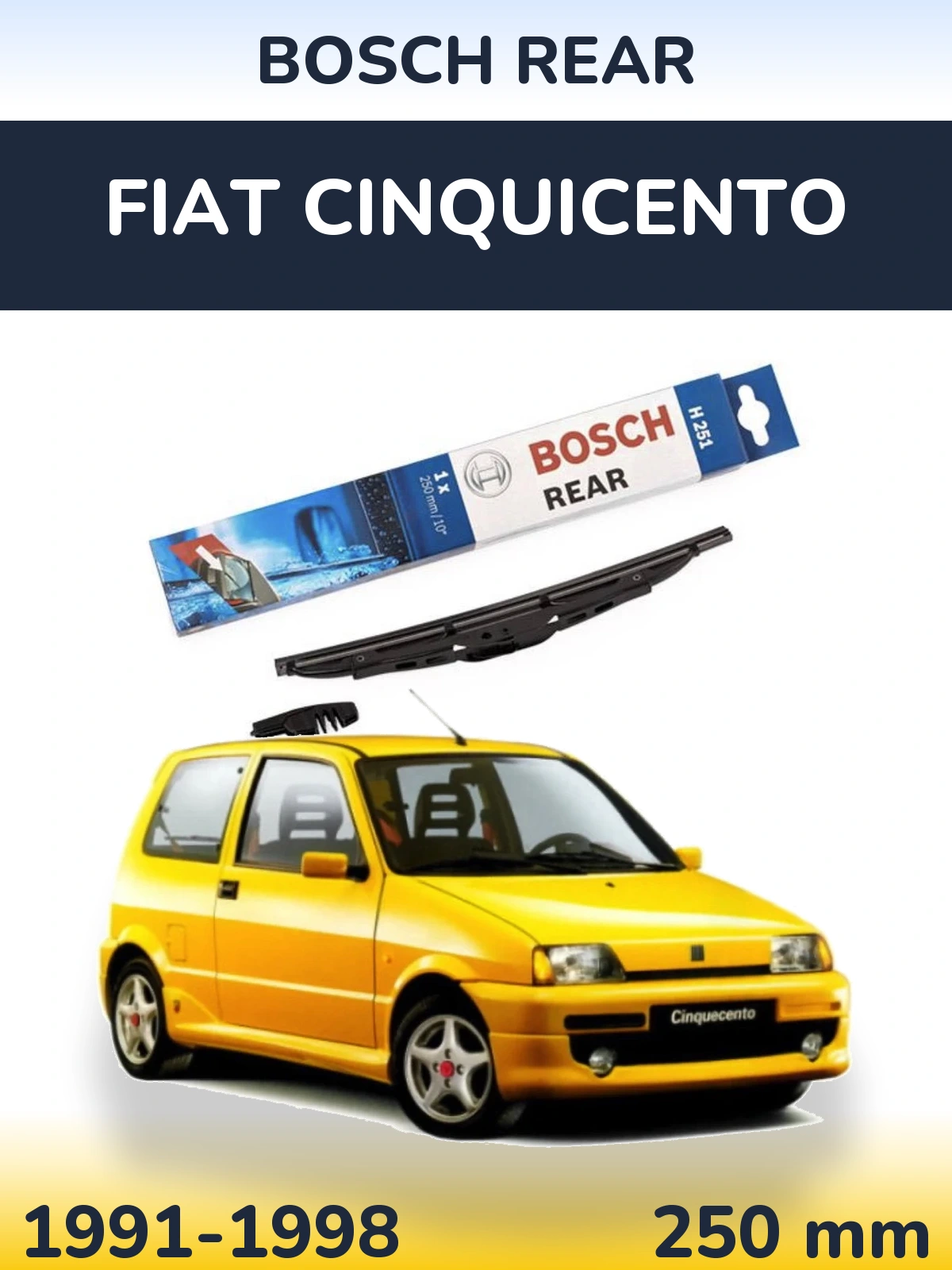 Torkarblad BOSCH Rear för Fiat Cinquicento