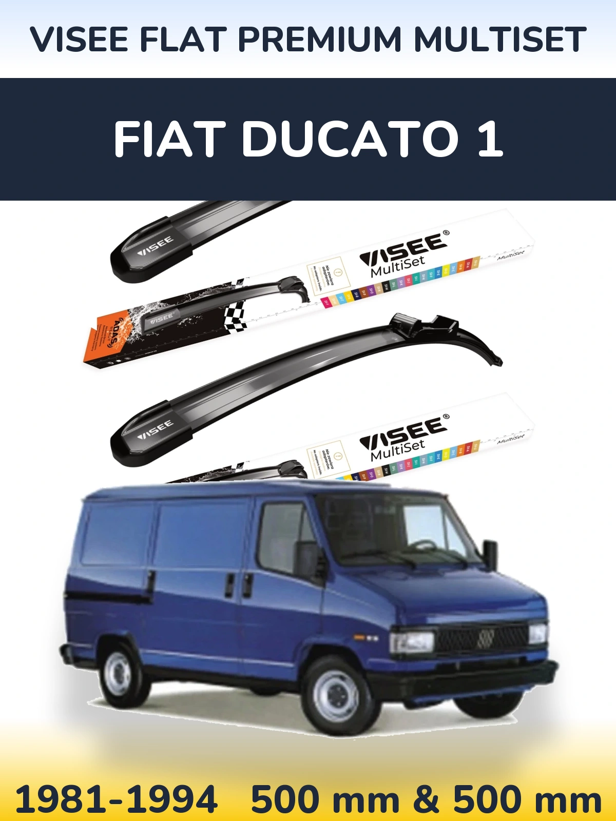 Комплект передних дворников VISEE FLAT PREMIUM MultiSet 500 & 500 мм для Fiat Ducato 1 1981-1994