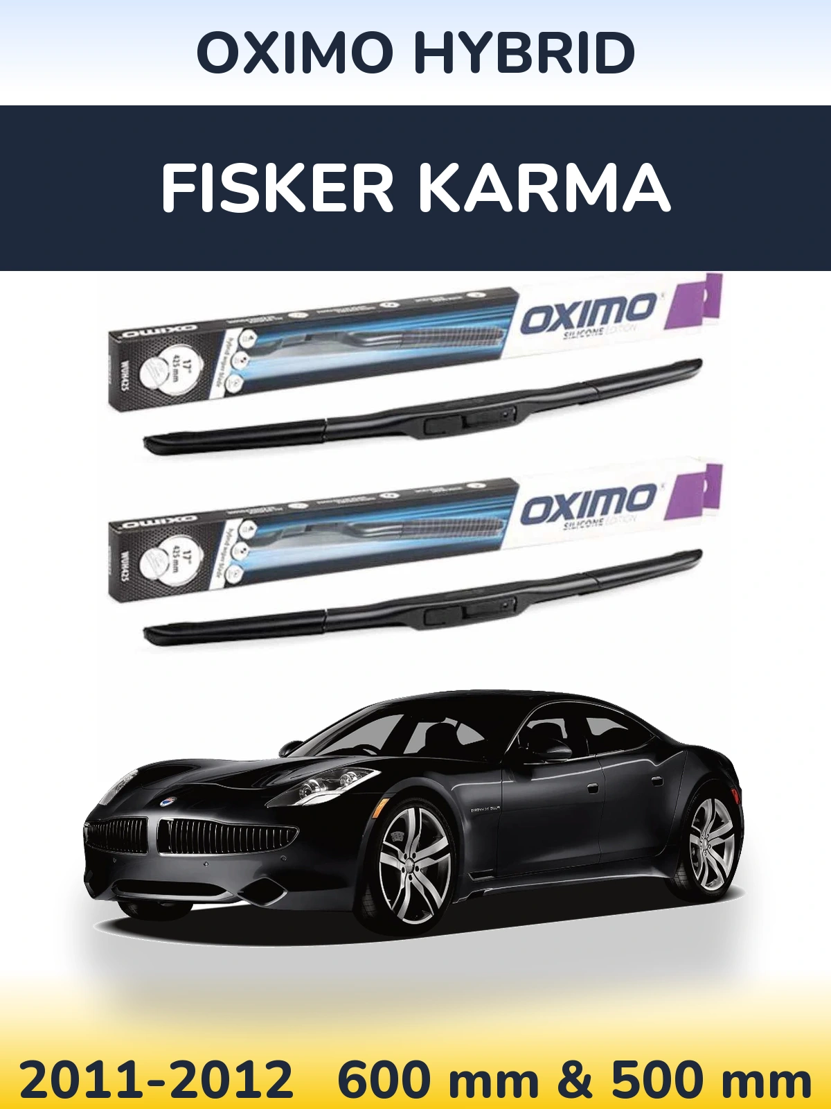 Комплект передніх щіток Oximo Hybrid 600 & 500 мм для Fisker Karma 2011-2012