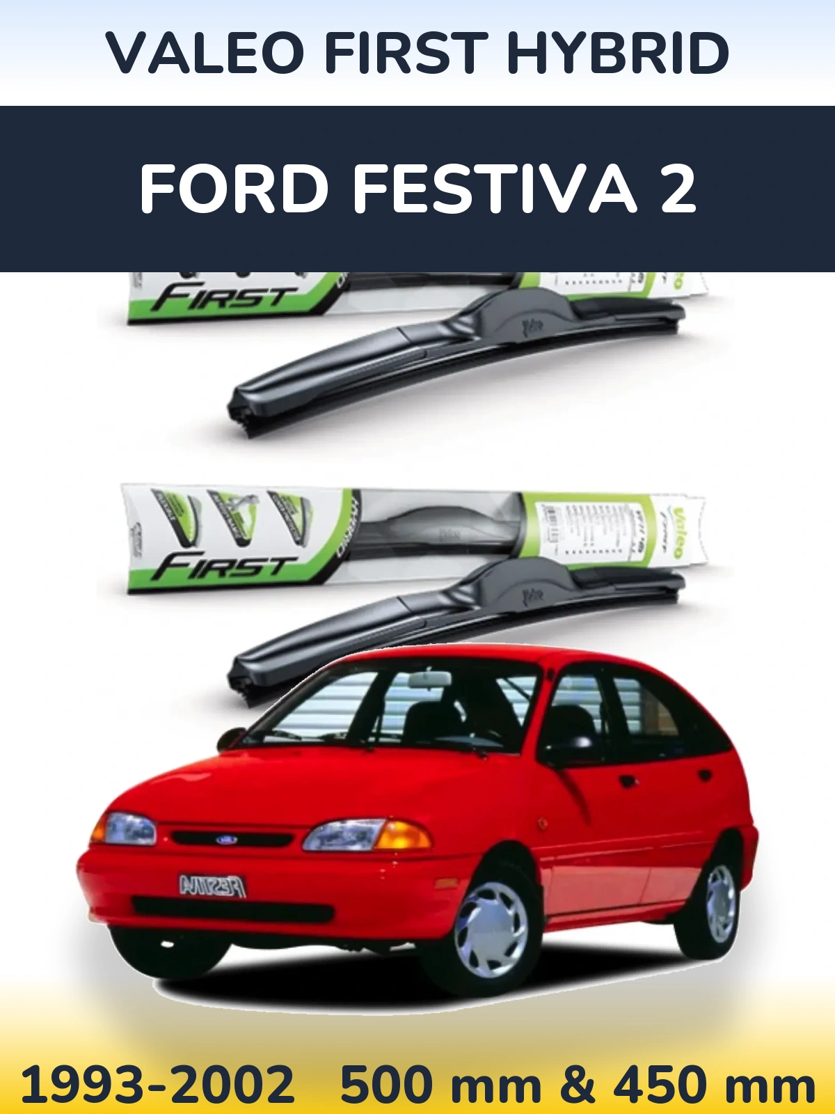 Torkarblad Valeo First Hybrid för Ford Festiva 2