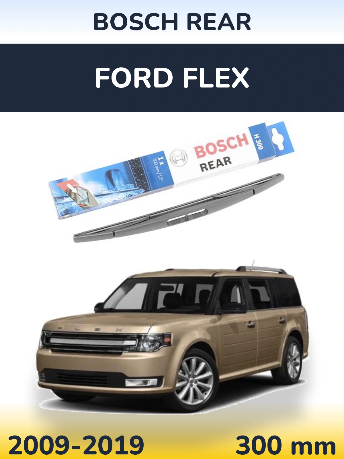 Torkarblad BOSCH Rear för Ford Flex