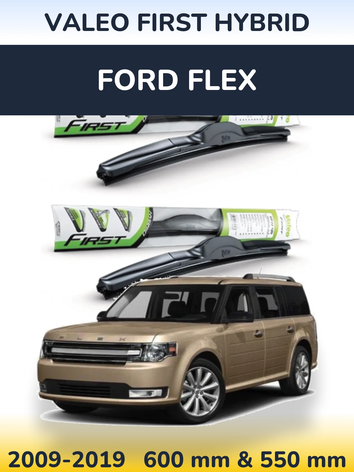 Torkarblad Valeo First Hybrid för Ford Flex