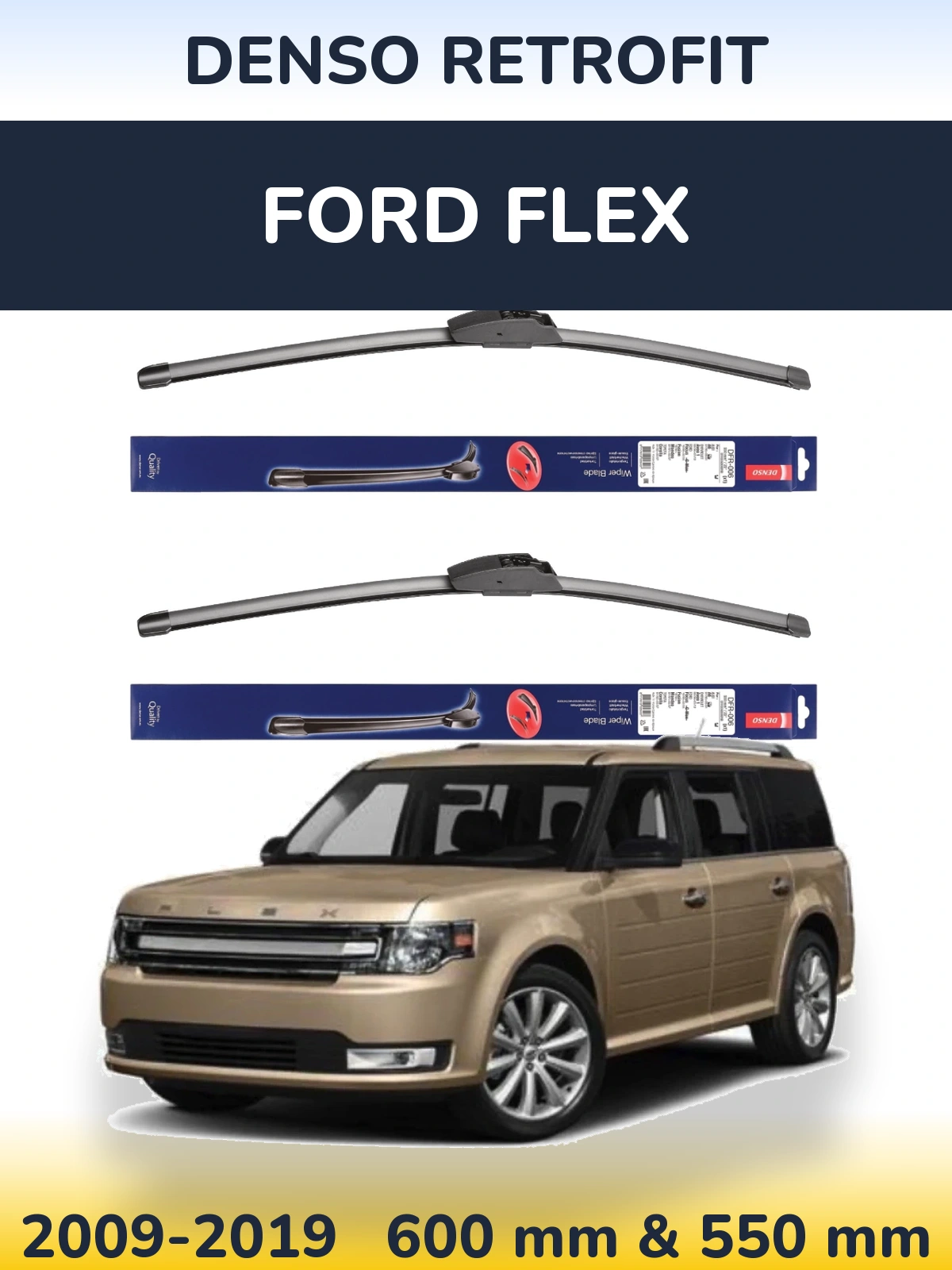 Комплект передніх щіток Denso Retrofit 600 & 550 мм для Ford Flex 2009-2019